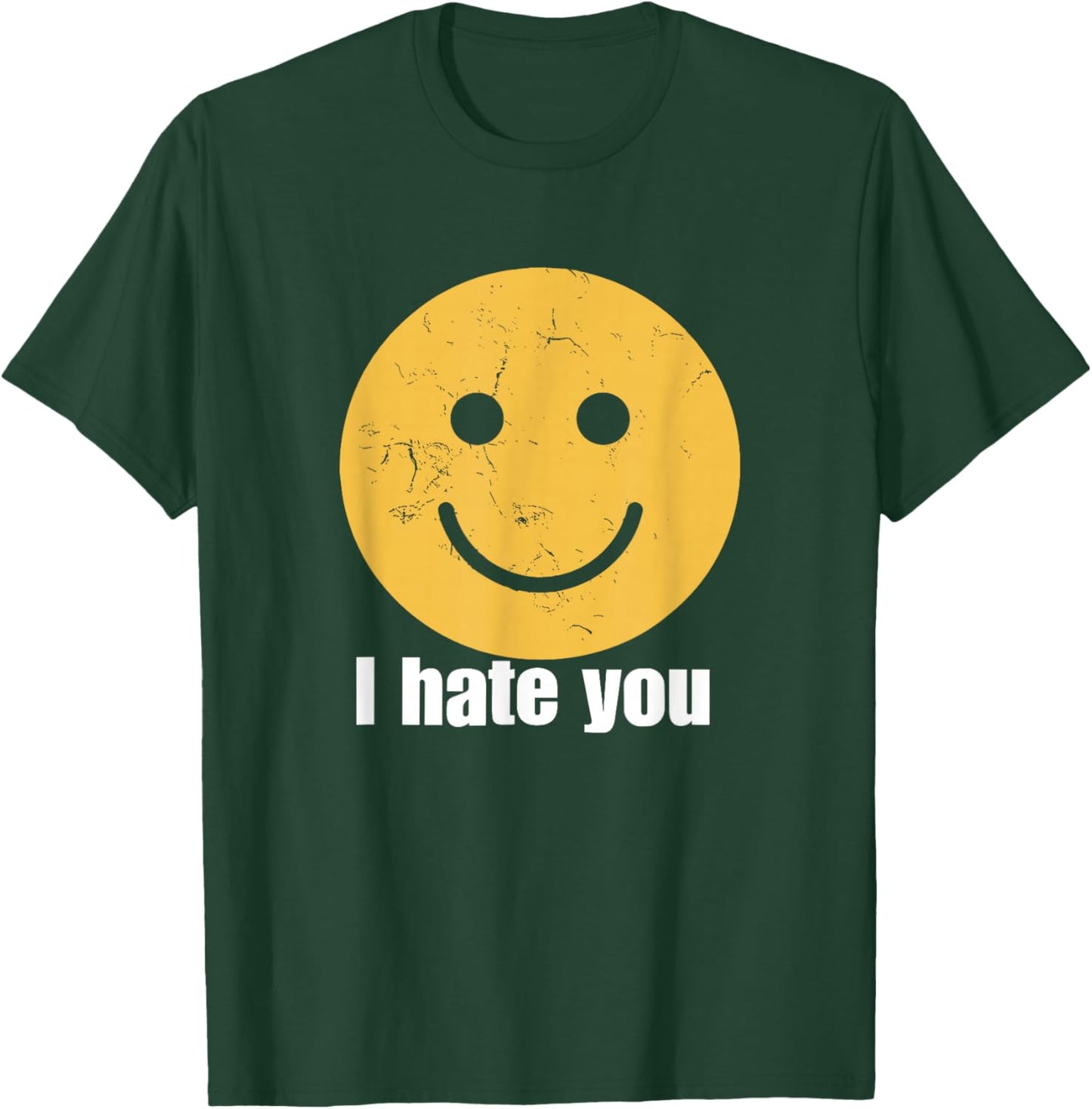 I Hate You Vintage Smile Yellow Happy Face Funny Saying T-Shirt - T-Shirt | Forest