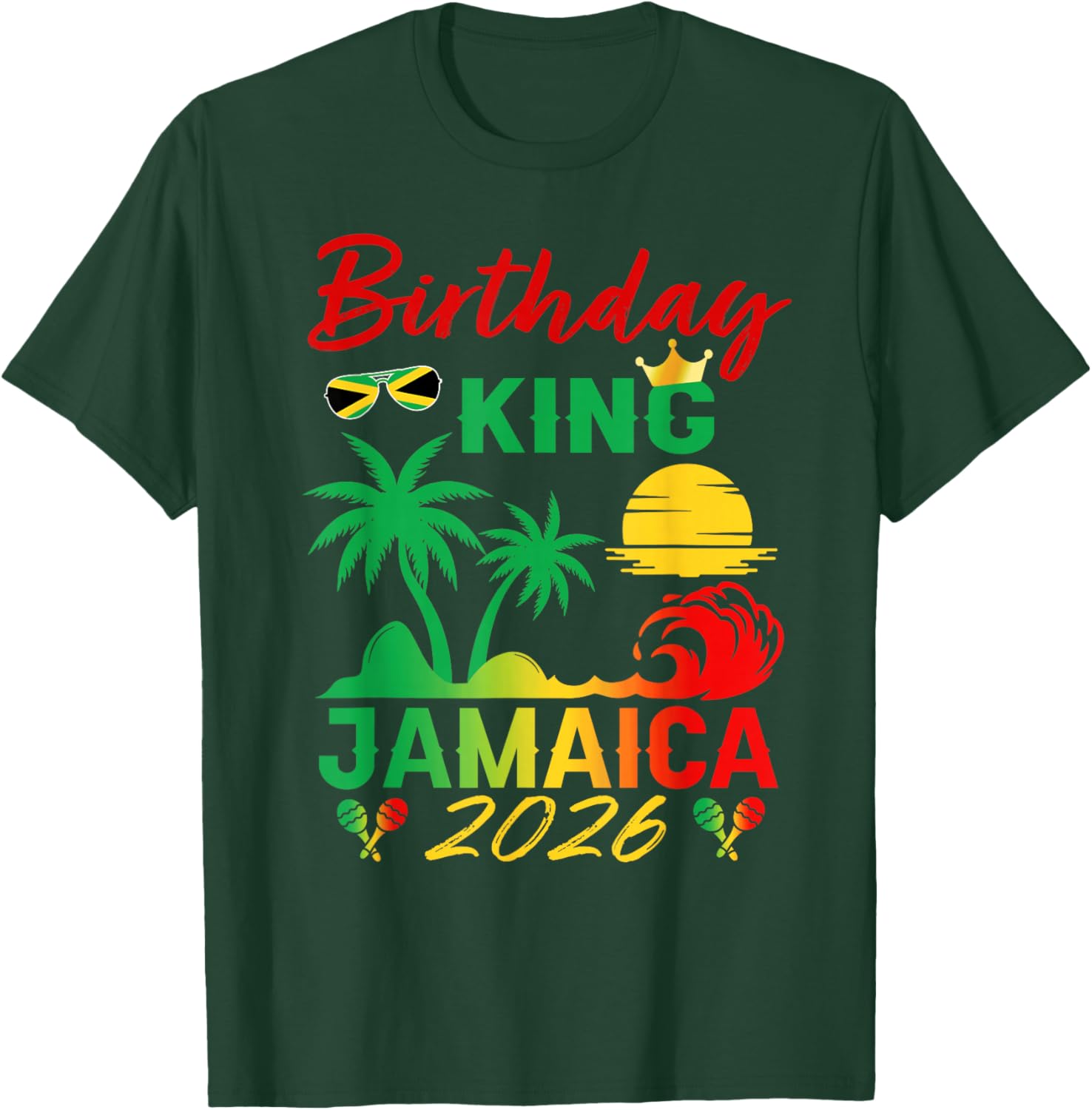 Birthday King Jamaica 2026 Party Jamaican Vacay Trip Men's T-Shirt - T-Shirt | Forest