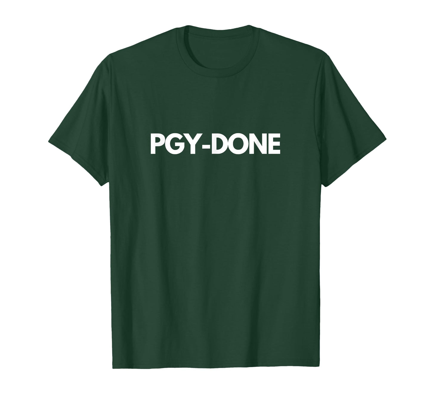 PGY Done Medical Training Residency Graduation T-Shirt