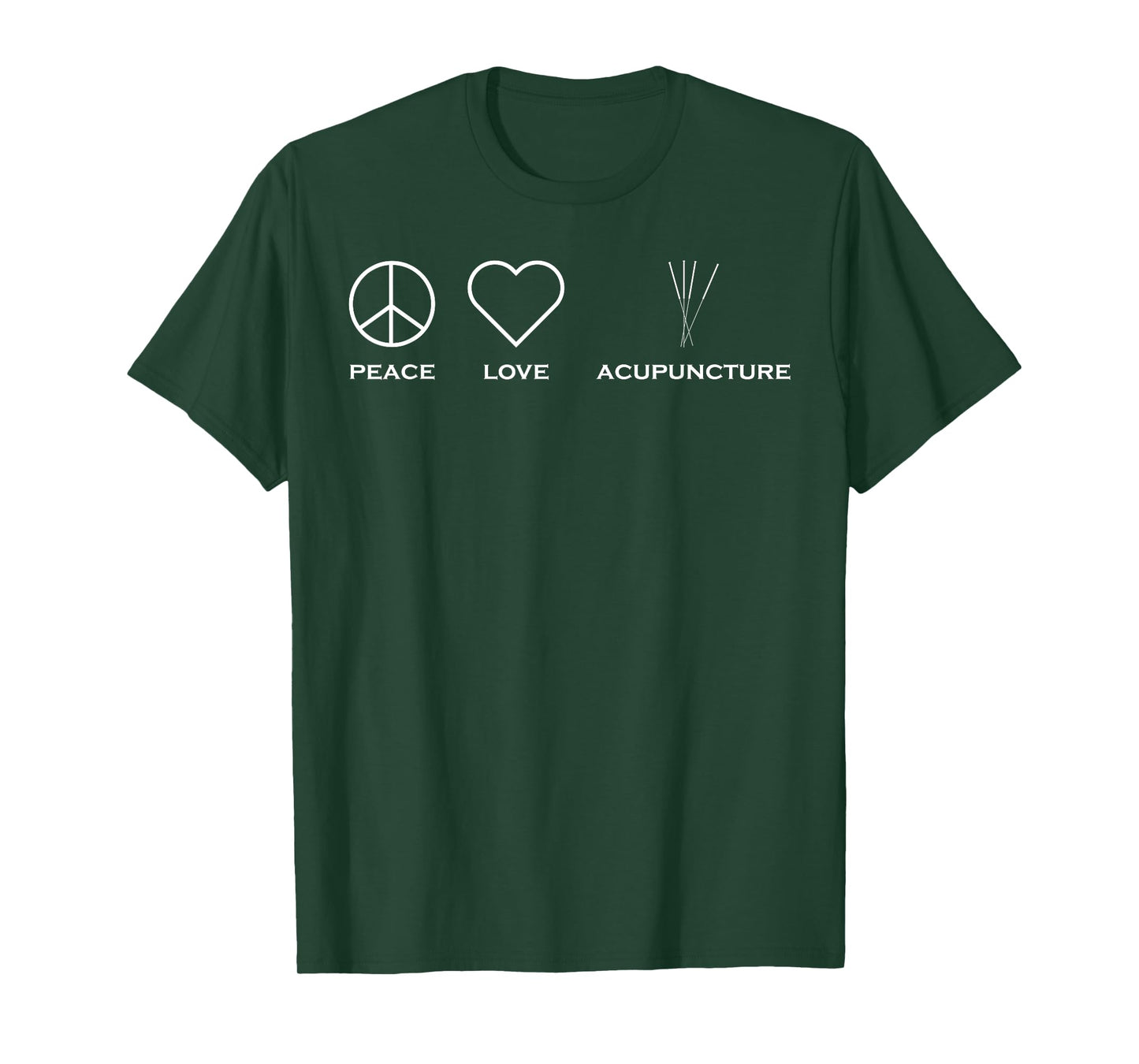 Peace Love Acupuncture Therapist T-Shirt