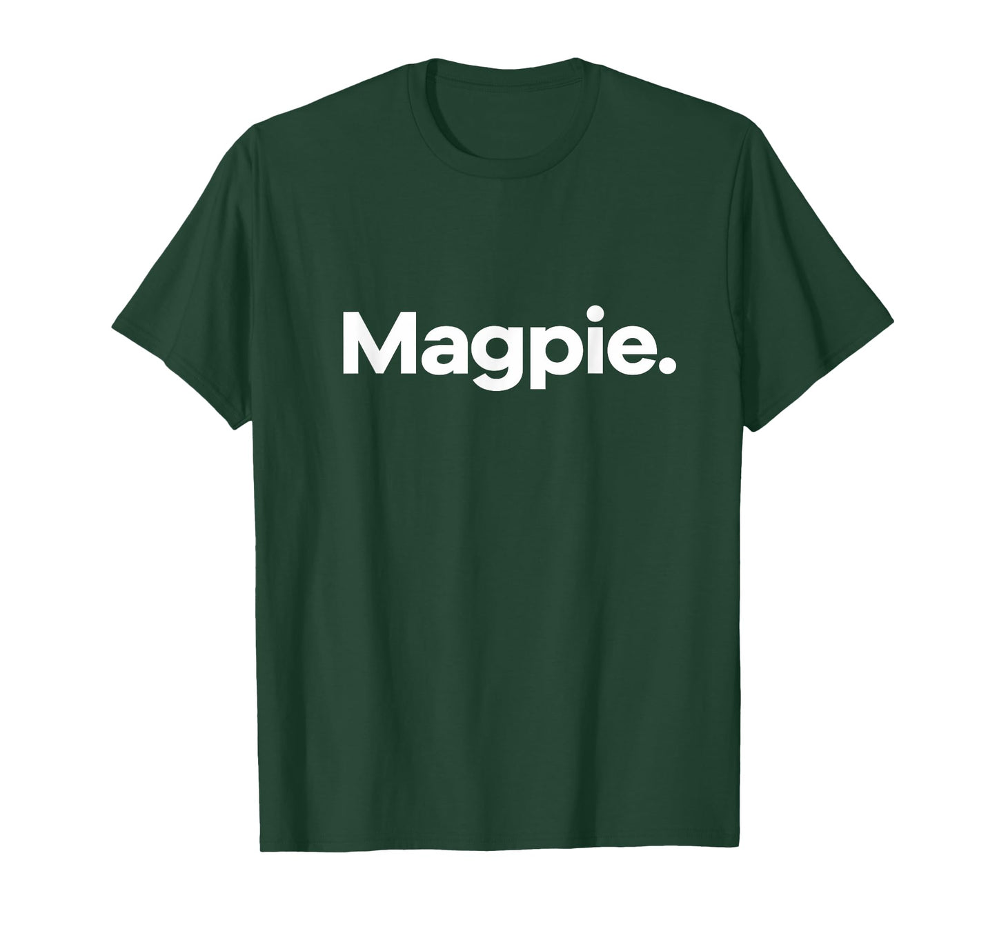 That Says Magpie T-Shirt