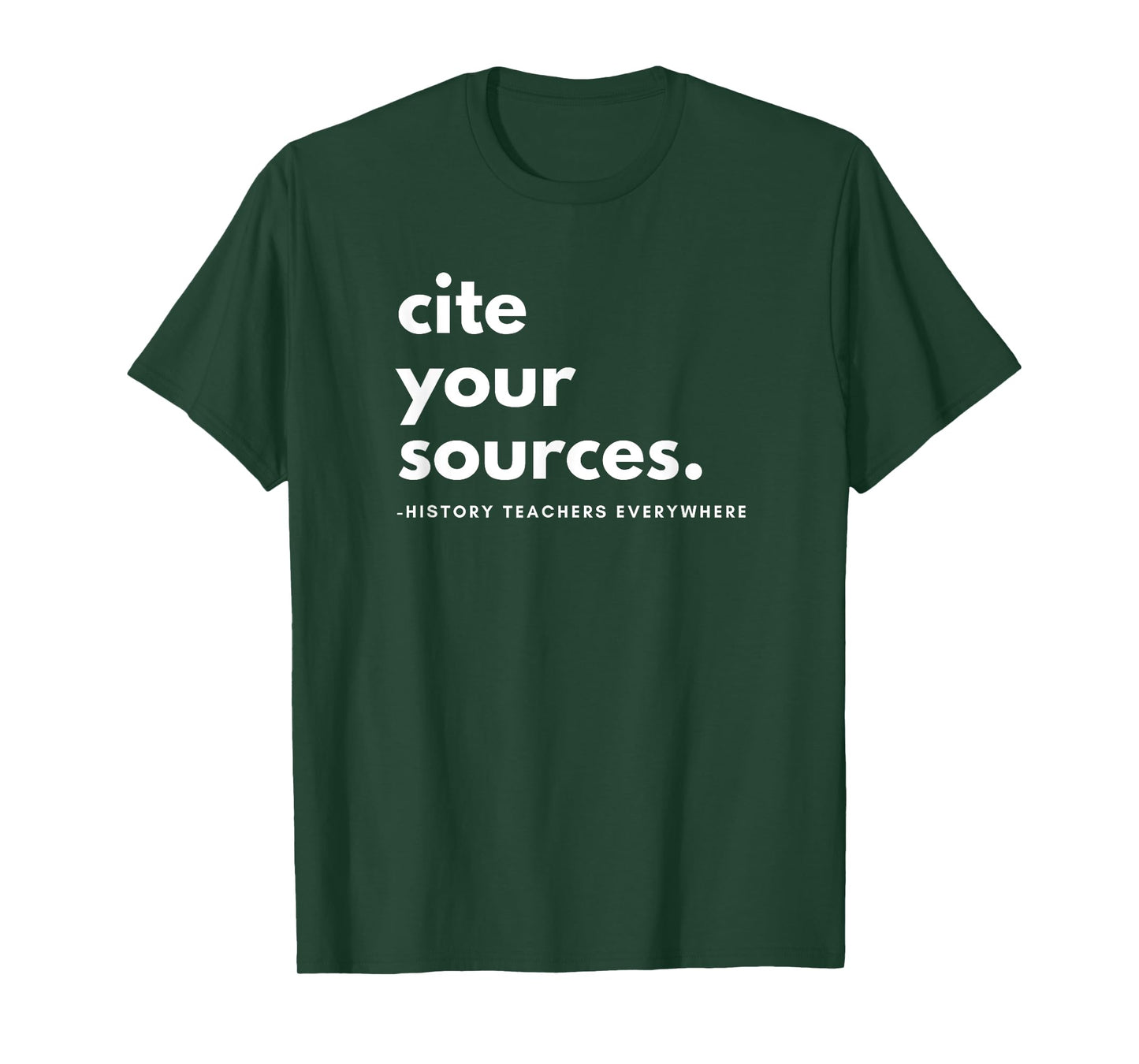 History teacher cite your sources T-Shirt