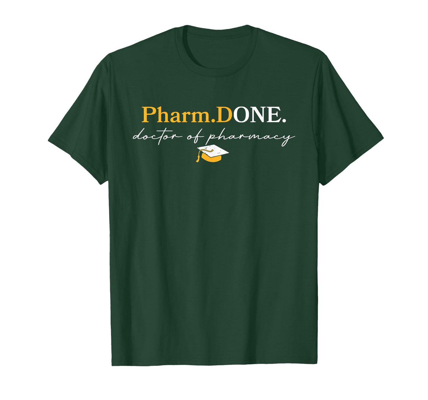 Pharm.Done Funny Doctor Of Pharmacy Graduation T-Shirt