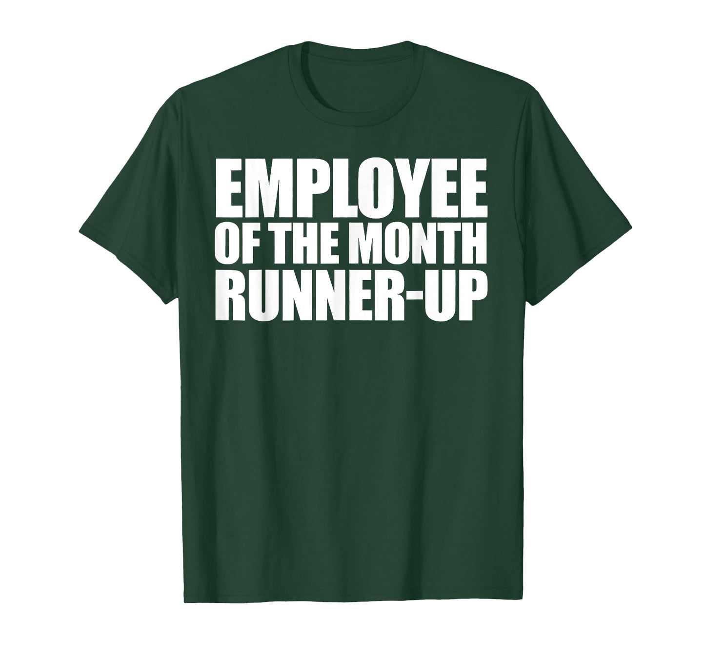 Employee Of The Month Runner-up T-Shirt