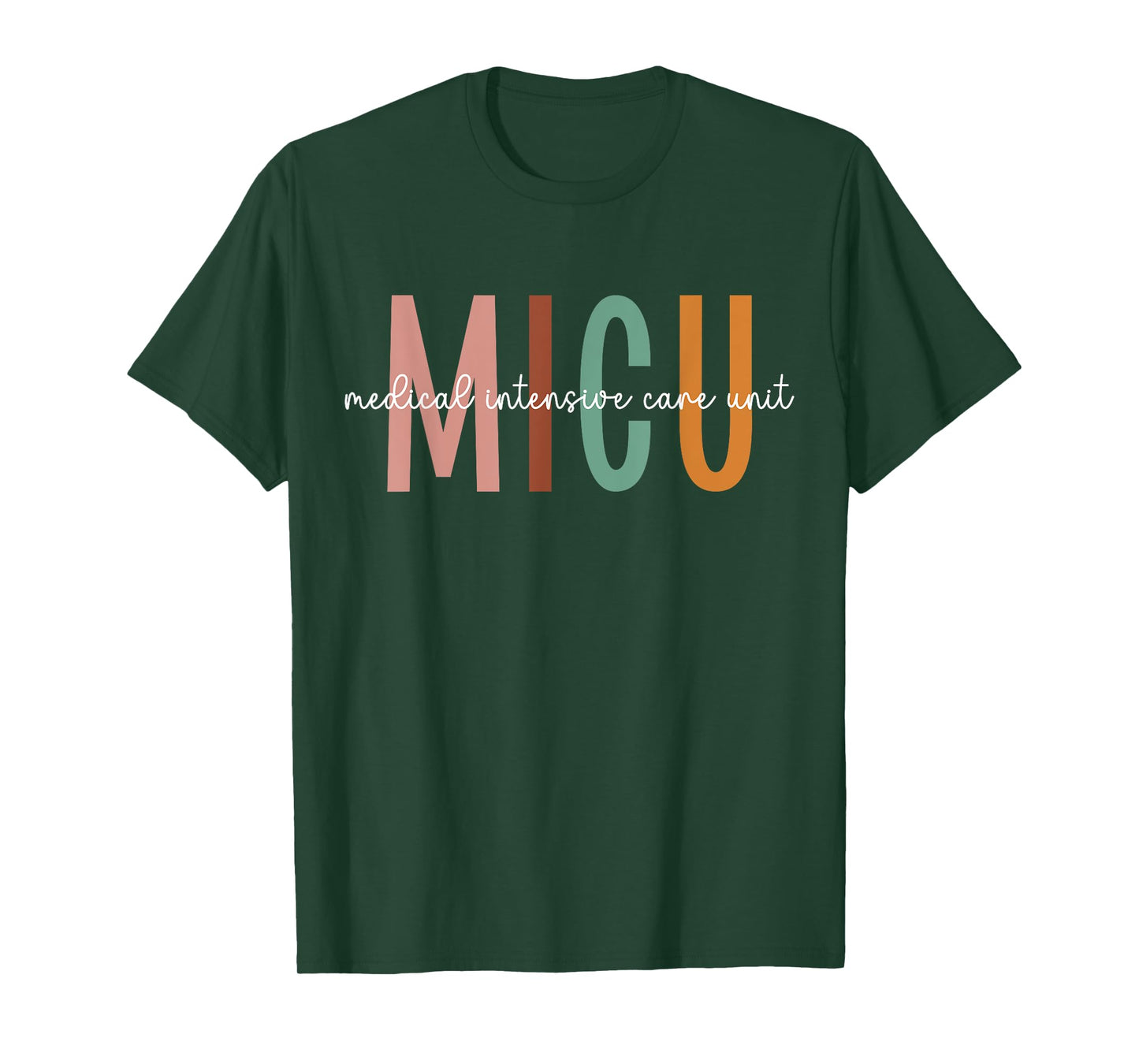 MICU Nurse Medical Intensive Care Unit Medical ICU Nurse T-Shirt