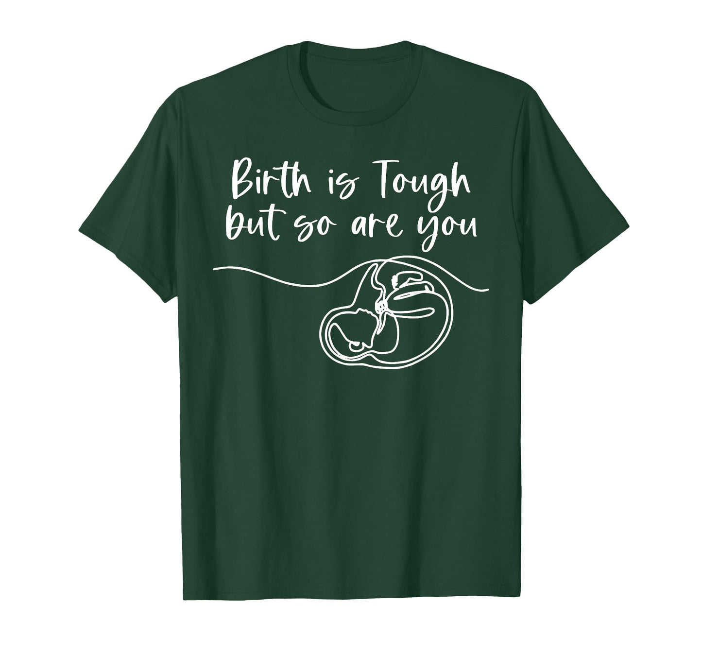 Birth Is Tough But So Are You Doula Birth Coach Midwife Baby T-Shirt