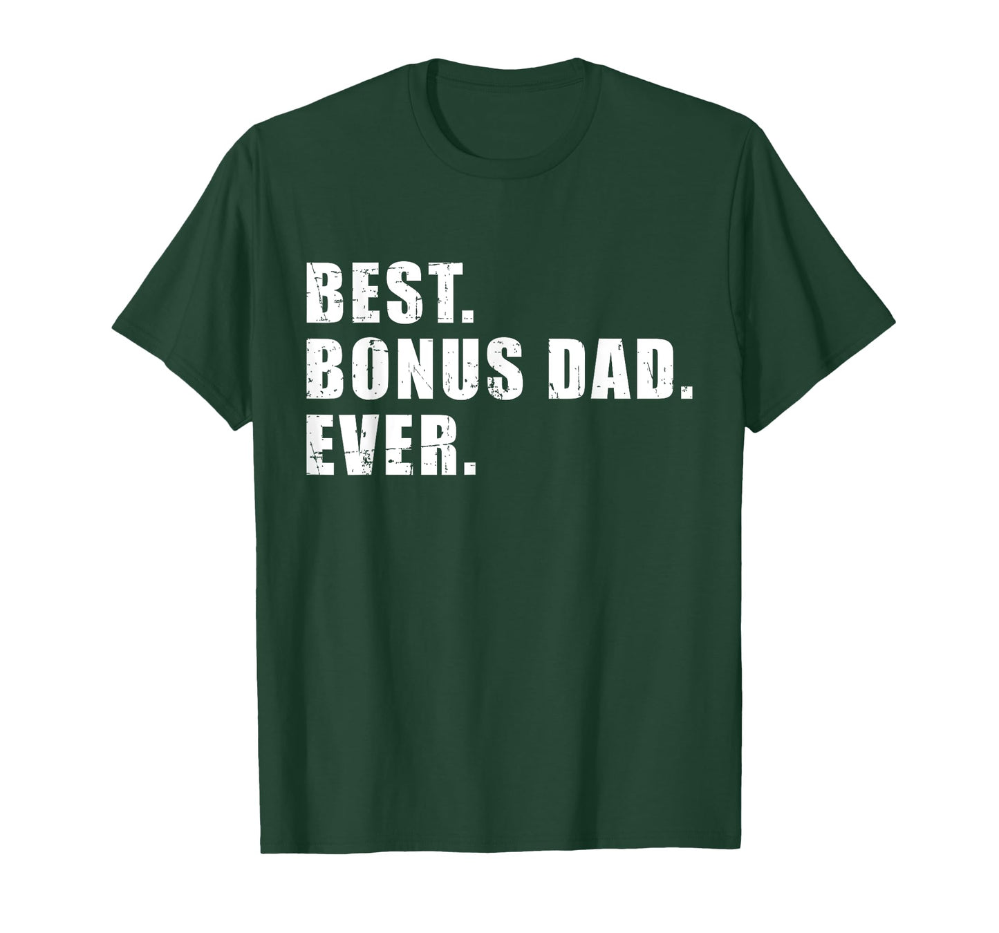 Best bonus dad ever T-Shirt