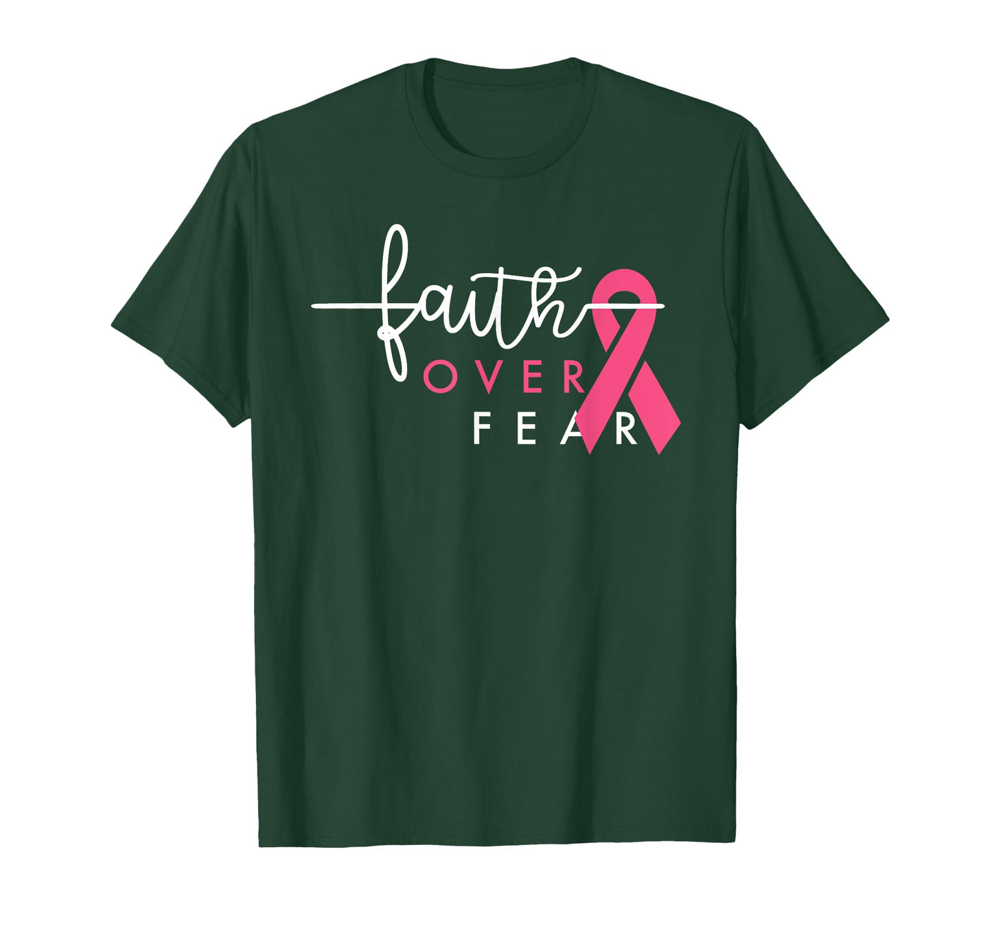 Faith Over Fear Breast Cancer Awareness Pink Ribbon TShirt T-Shirt