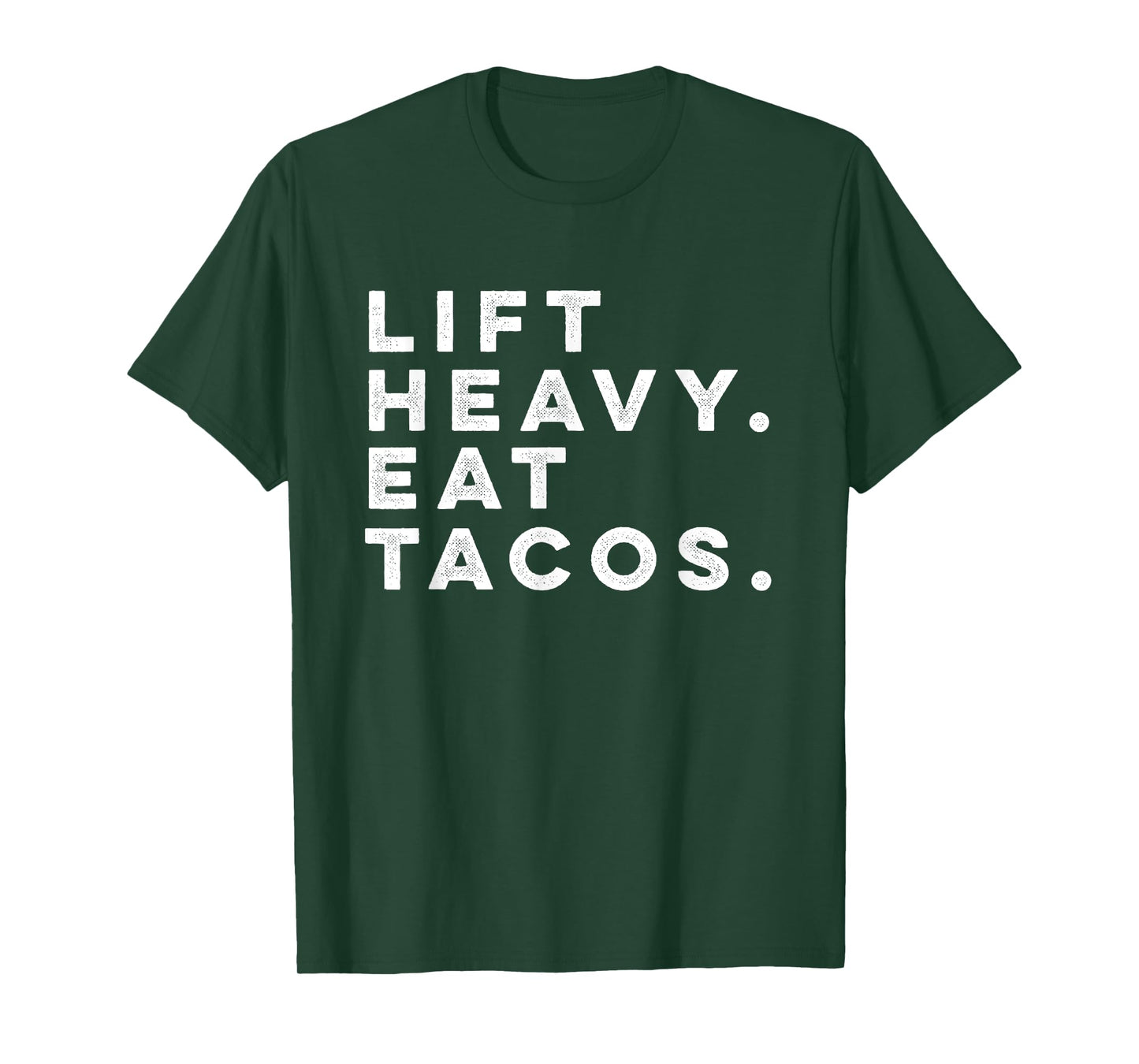 Funny Gym Workout Lift Heavy Eat Tacos Weights T-shirt T-Shirt