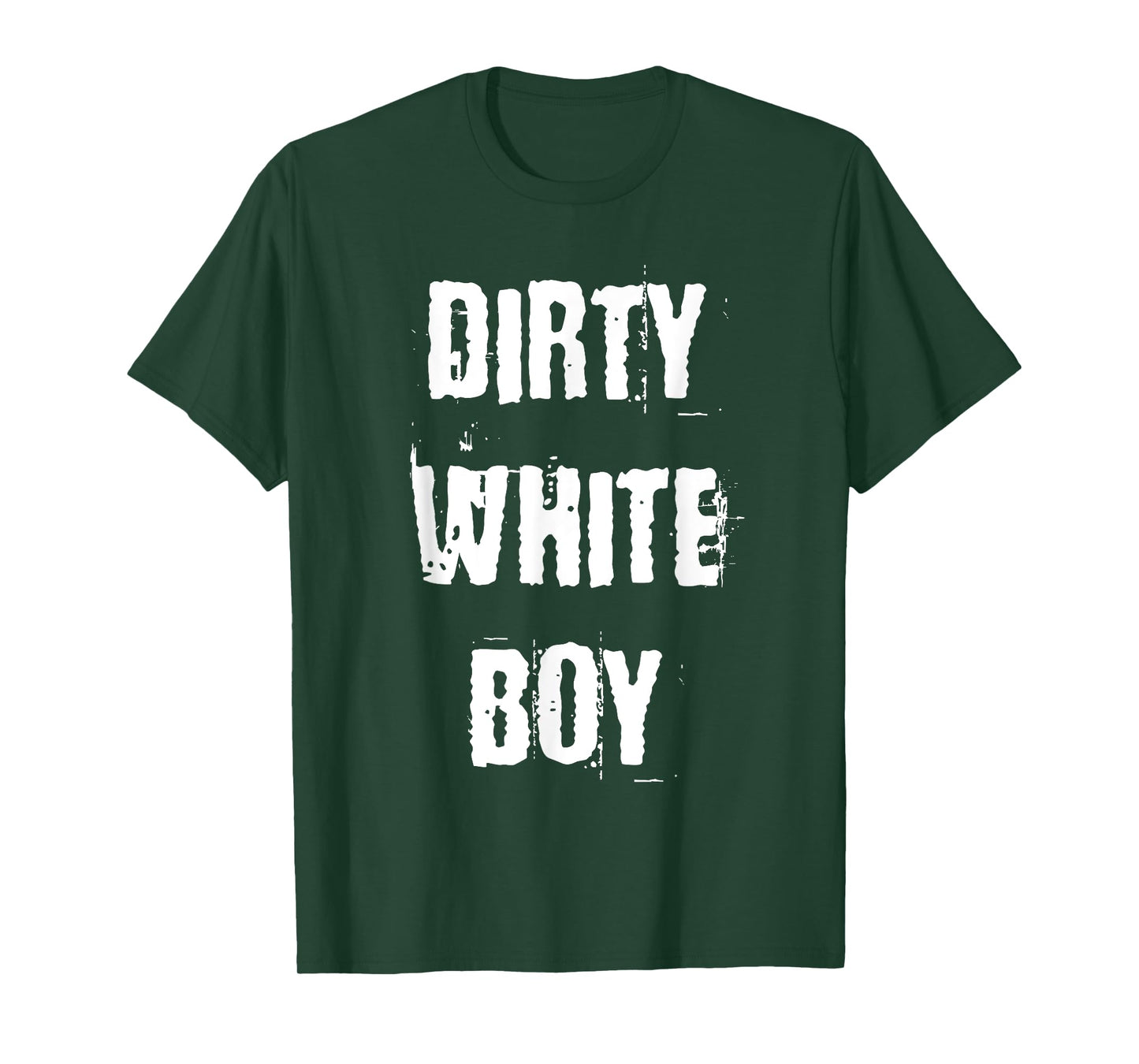 Dirty White Boy T-Shirt