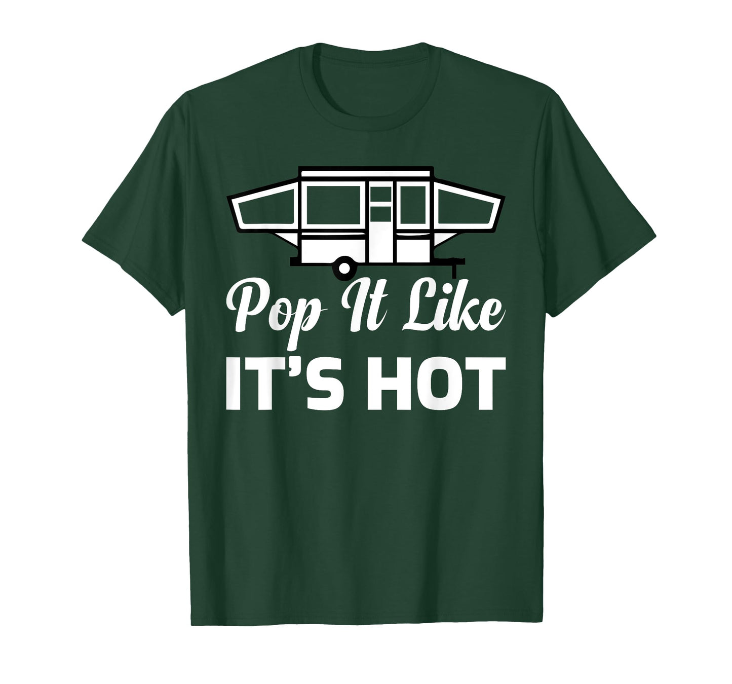 RV Lover Pop It Like It's Hot Camping T-Shirt