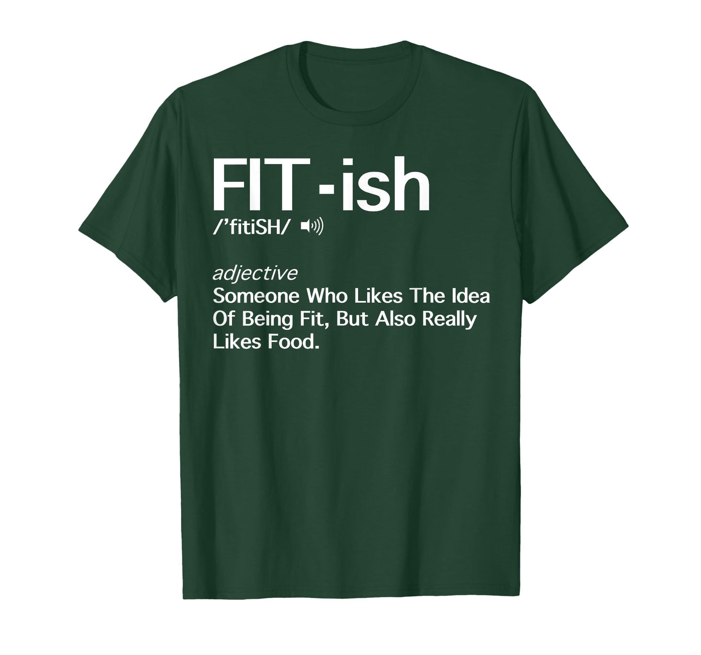 Fit- ish Someone Who Likes The Idea Of Being Fit Shirt Gift T-Shirt