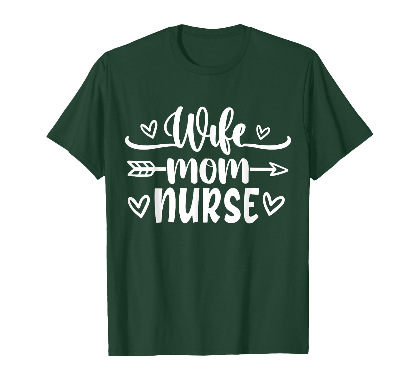 Wife Mom Nurse | Nurse T-Shirt