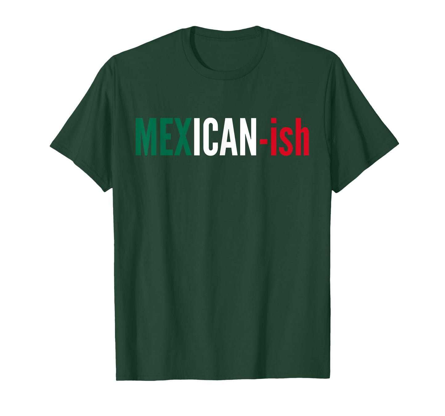 Mexican-ish Shirt Cinco De Mayo Fiesta Party Tee Flag T-Shirt