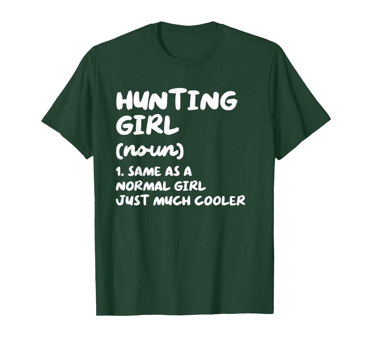 Hunting Girl Definition Funny T-Shirt
