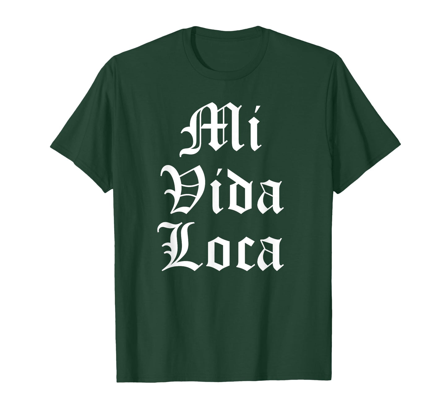 Mi Vida Loca Chicano Chicana Latino T-Shirt