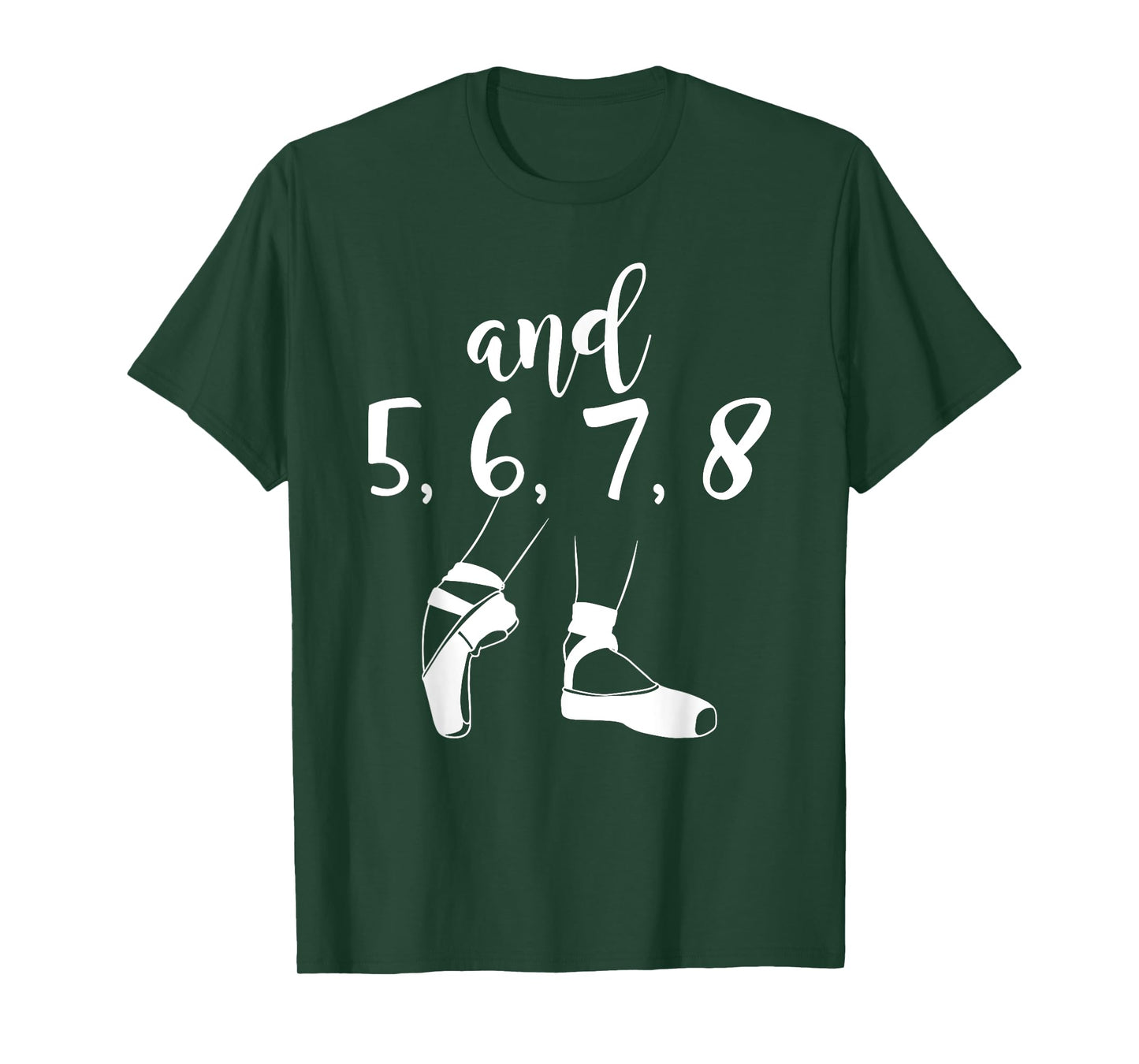And 5 6 7 8 Choreographer Pointes Ballet Funny Dance Teacher T-Shirt for Men Women Girls Kids