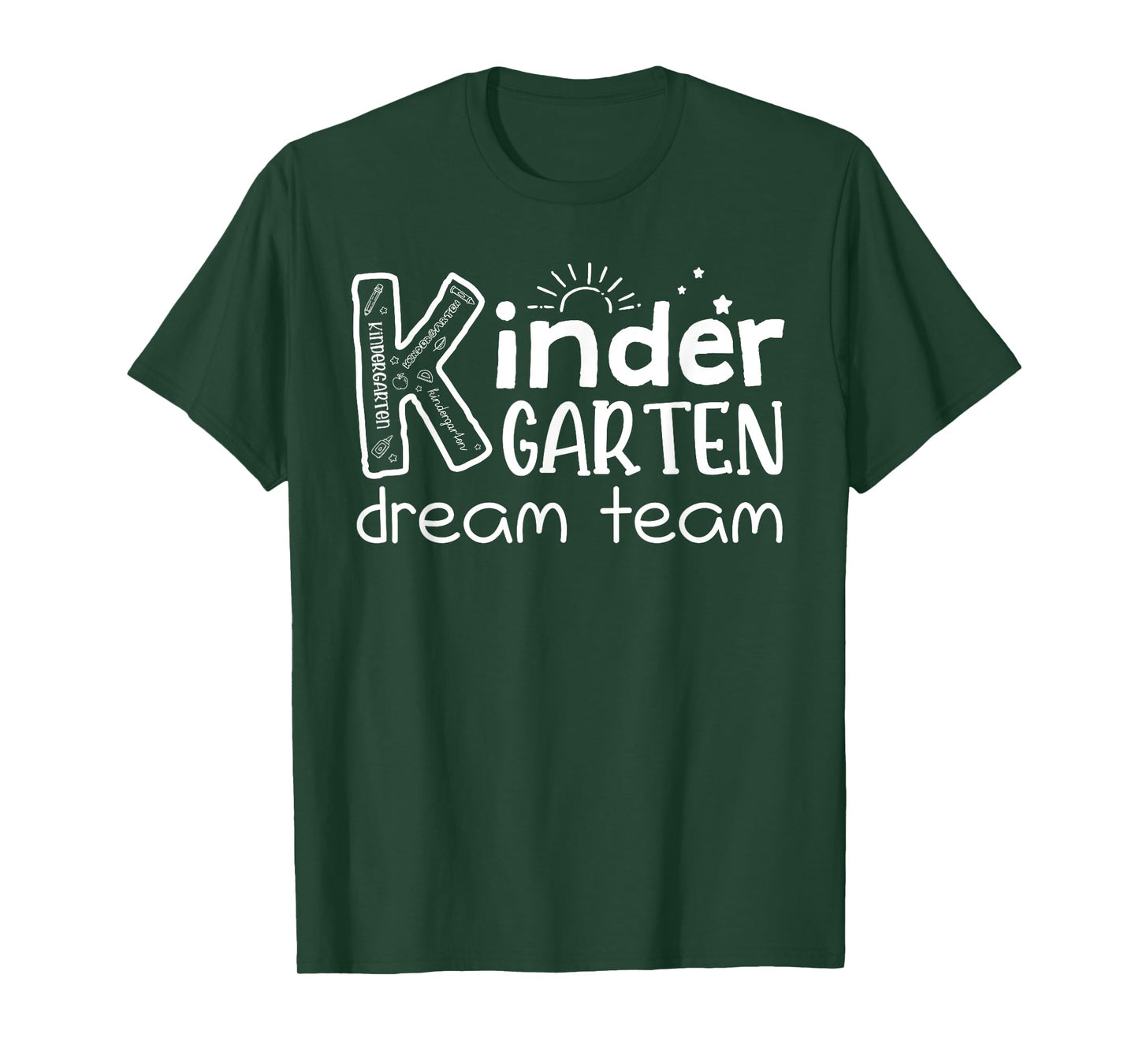 Kindergarten Dream Team Back To School Kindergarten Teacher T-Shirt