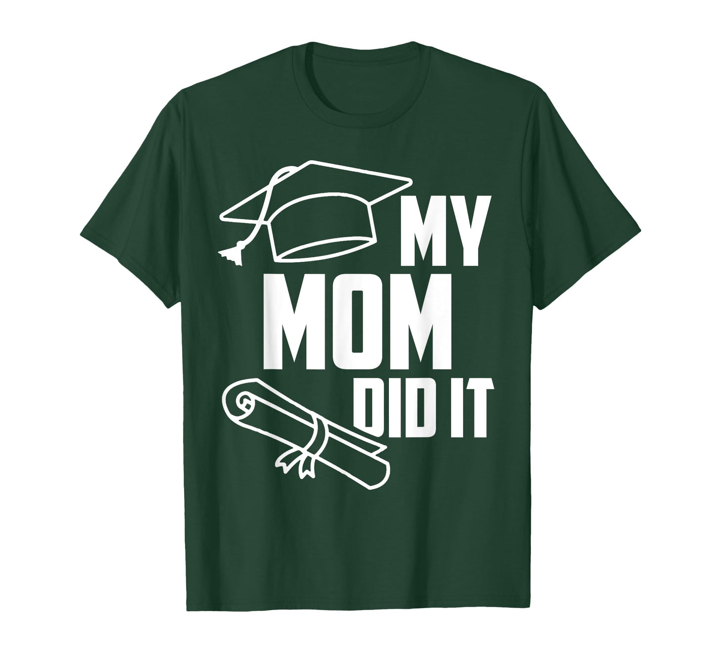 My MOM Did It Proud Family Graduation Day 2025 Match T-Shirt
