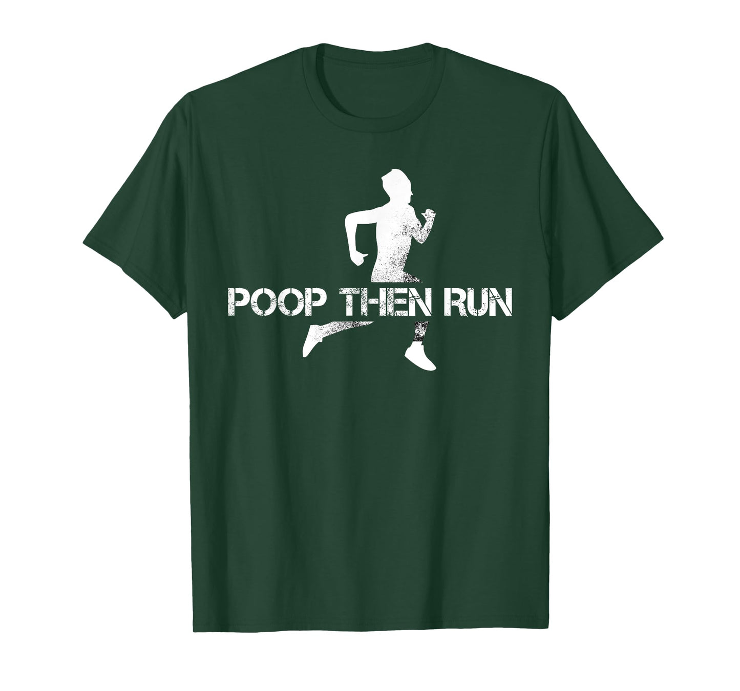 Poop Then Run Trail Running Gift Jogging Ultramarathon T-Shirt