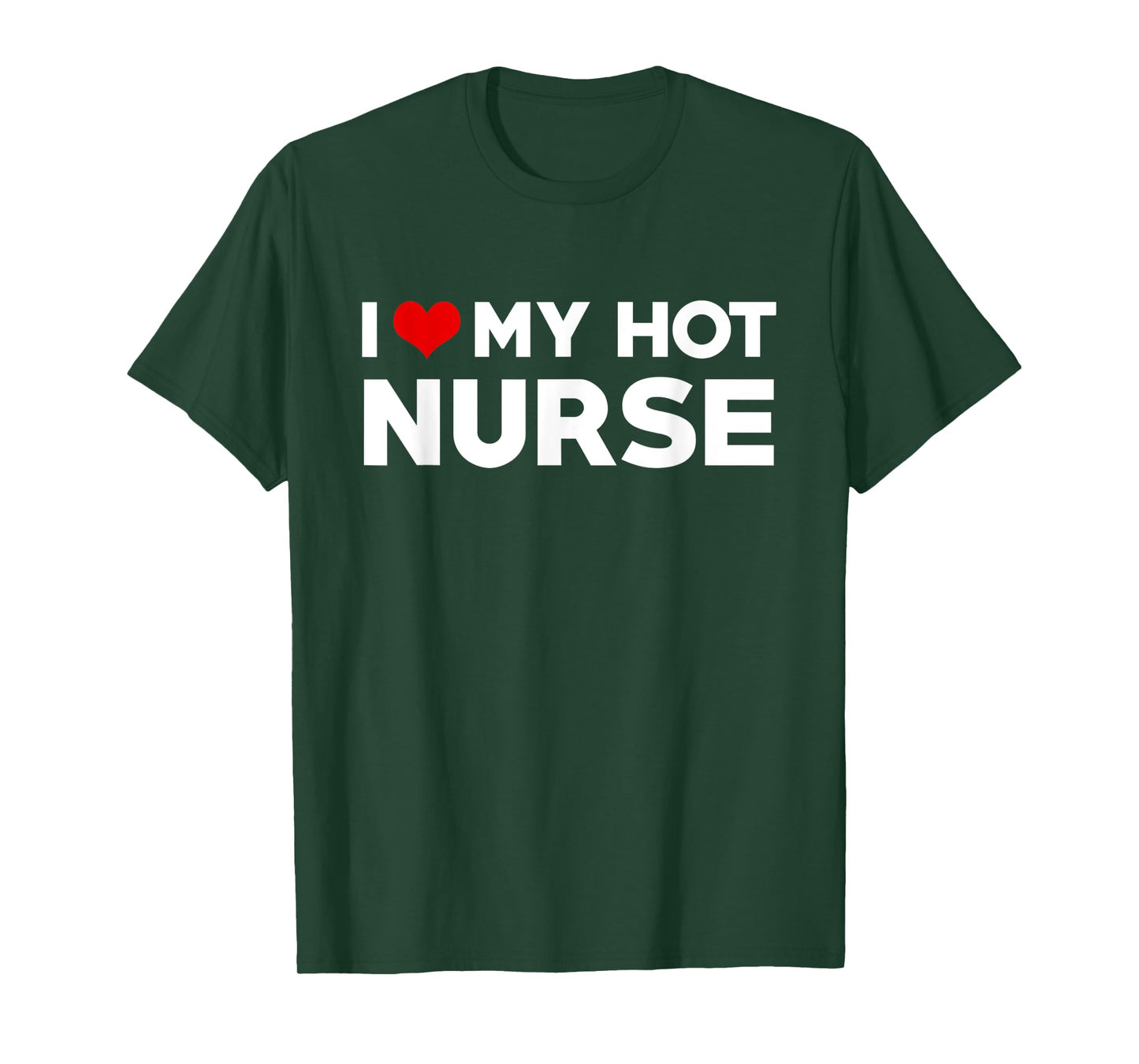 I Love My Hot Nurse Boyfriend Couple Matching T-Shirt