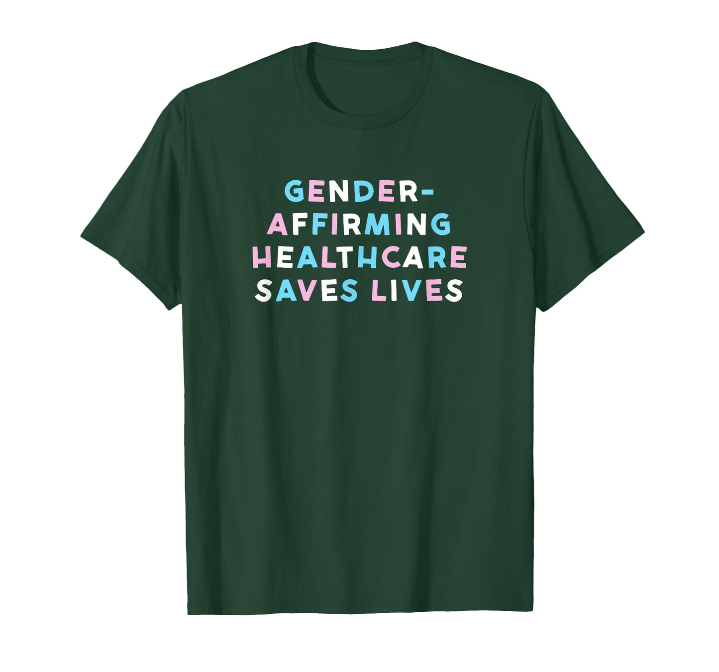 Gender-Affirming Healthcare Saves Lives T-Shirt