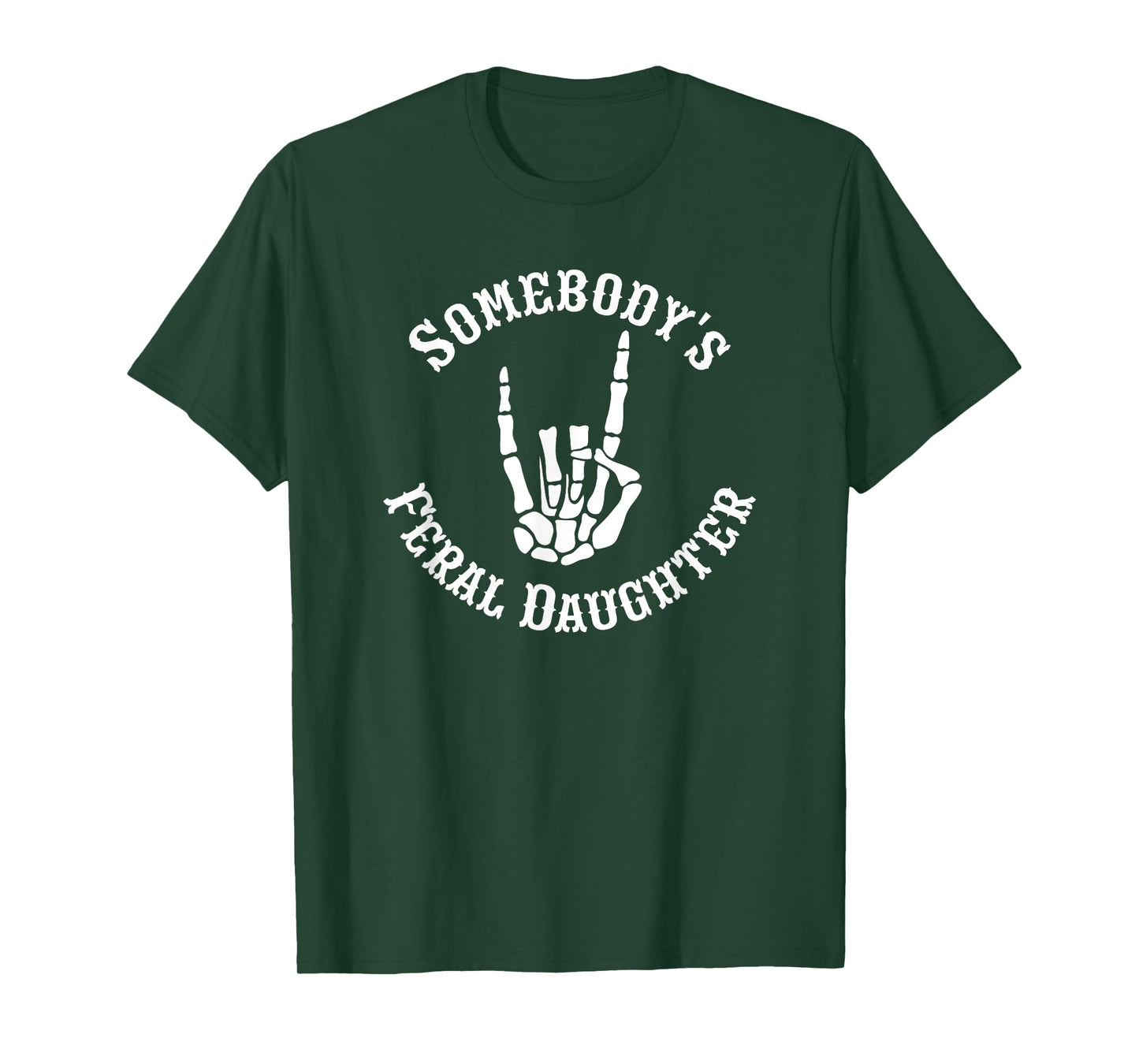 Somebody's Feral Daughter Funny Matching Family T-Shirt
