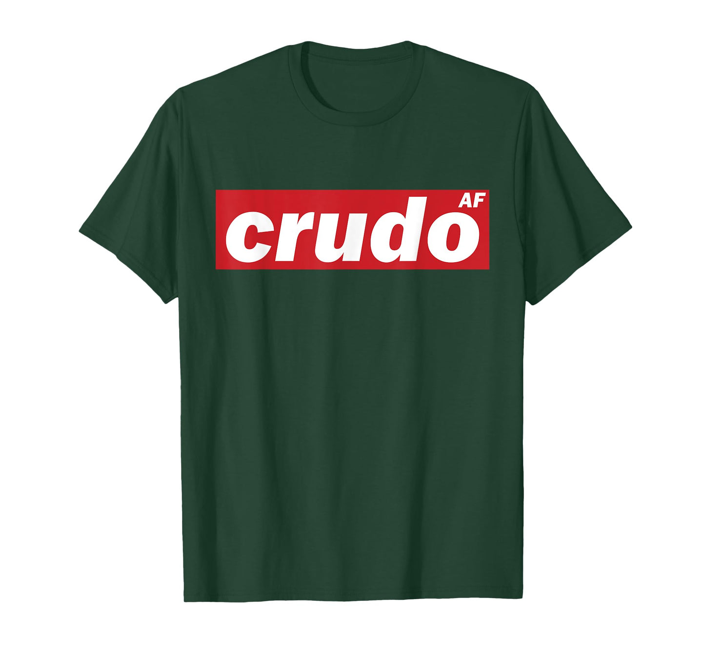Crudo AF T-Shirt
