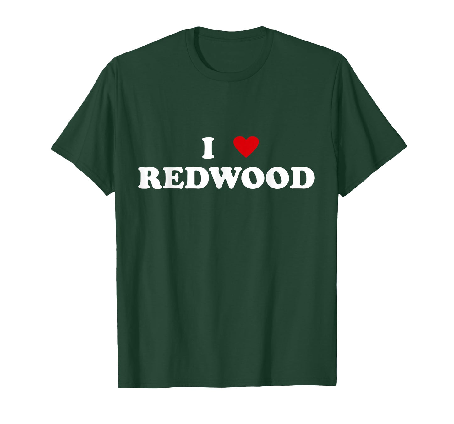Heart USA National Park I Love Redwood T-Shirt