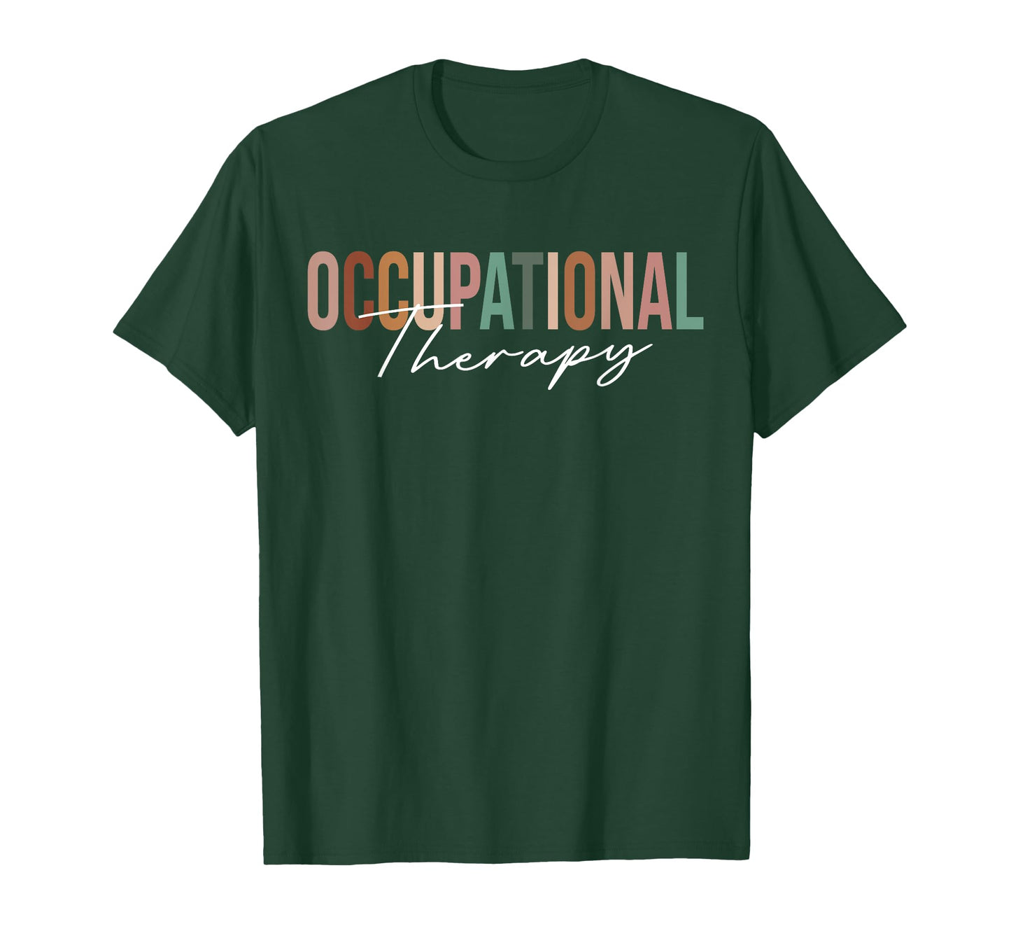 Occupational Therapy -OT Therapist OT Month design idea T-Shirt