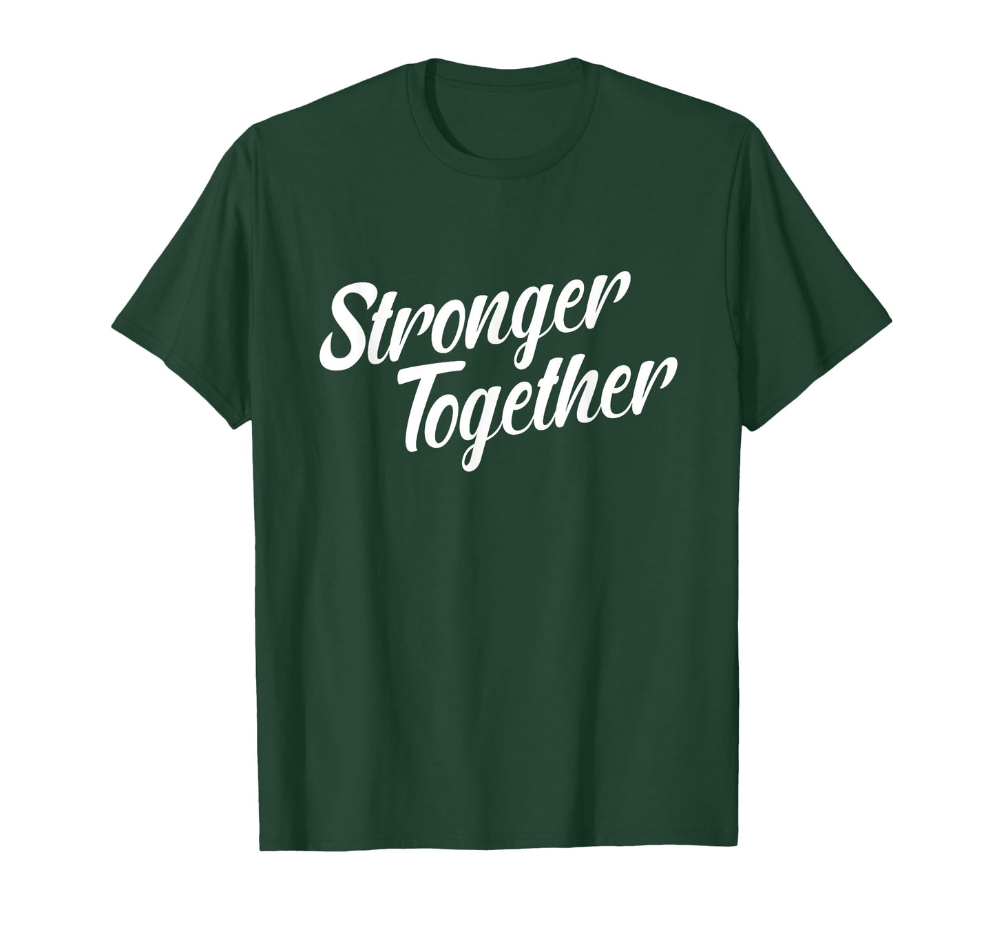 Stronger Together T-Shirt