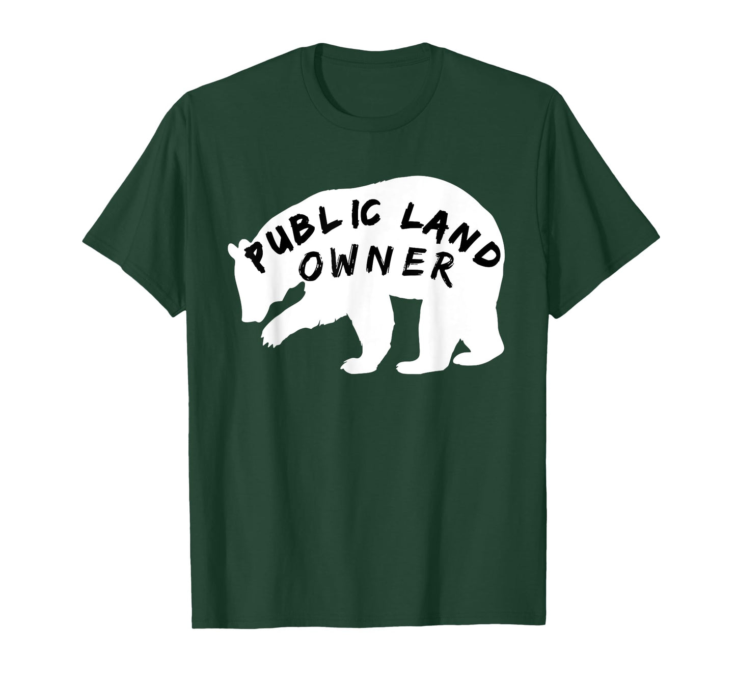 Public Land Owner T Shirt BEAR for Camping and Hiking