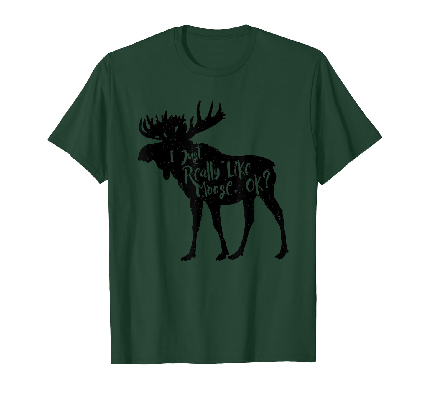 I Just Really Like Moose, Ok? Funny Moose Animal T-Shirt
