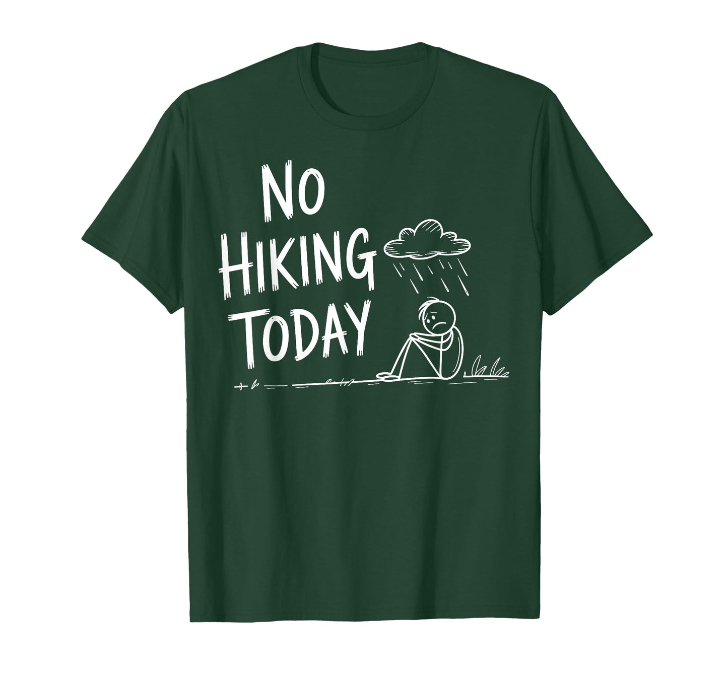 No Hiking Today T-Shirt