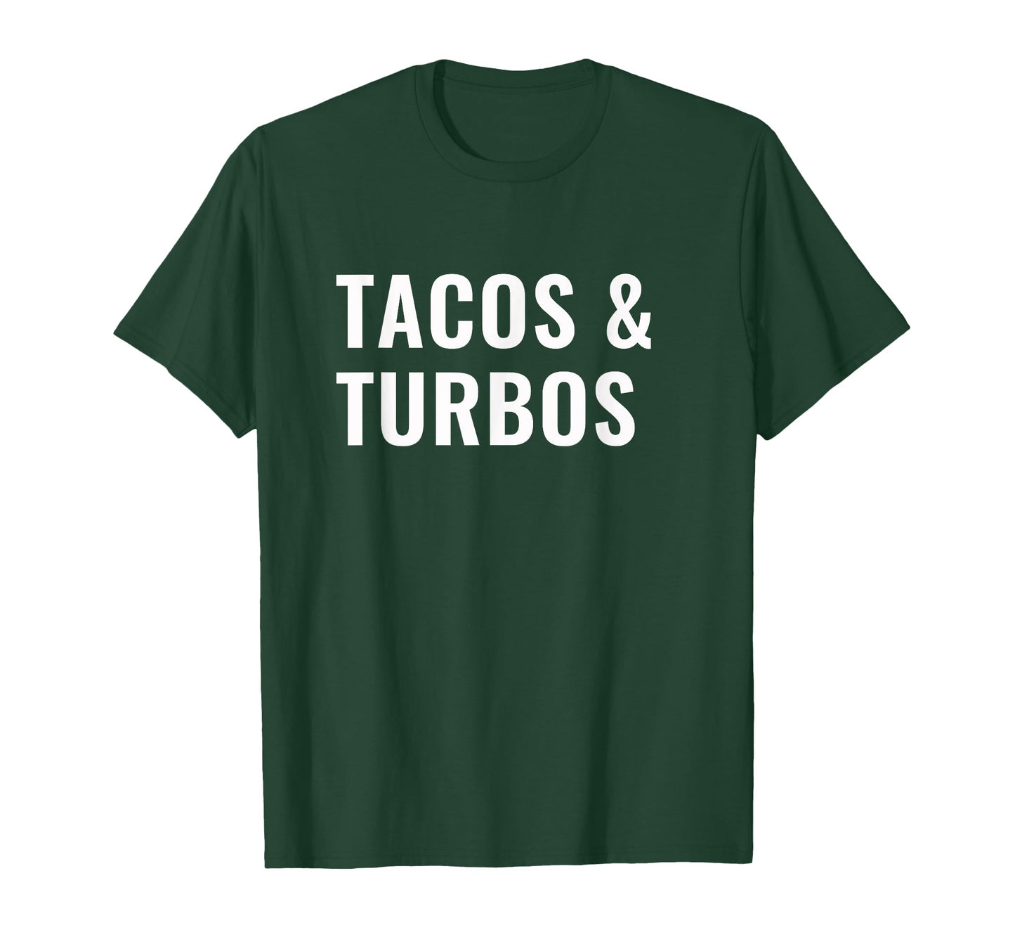 Tacos and Turbos T-Shirt Car Guy T-Shirt T-Shirt