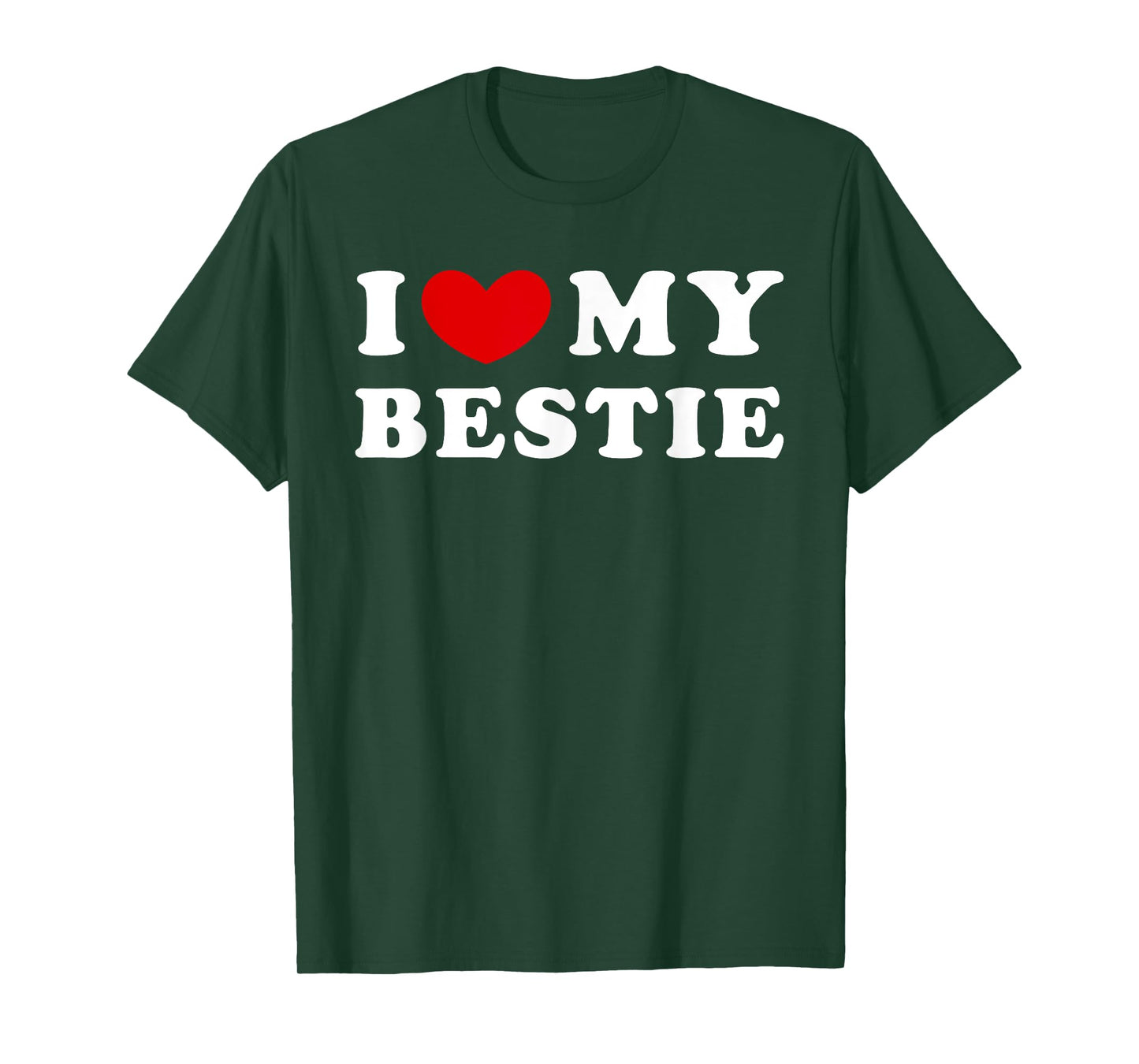 I Love My Bestie, I Heart My Bestie T-Shirt