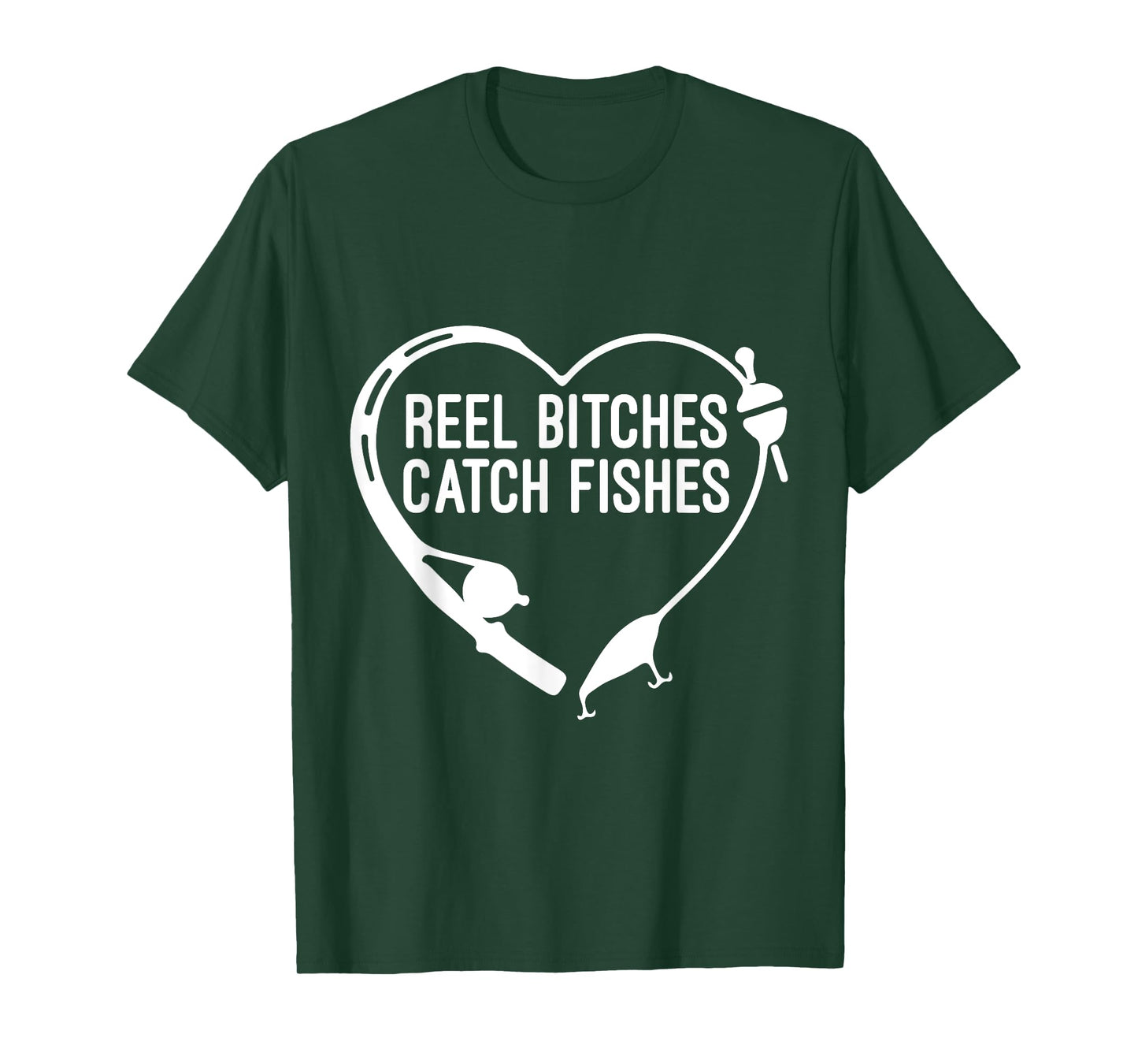 Reel Bitches Catch Fishes Fishing Heart Angler Fisherman T-Shirt