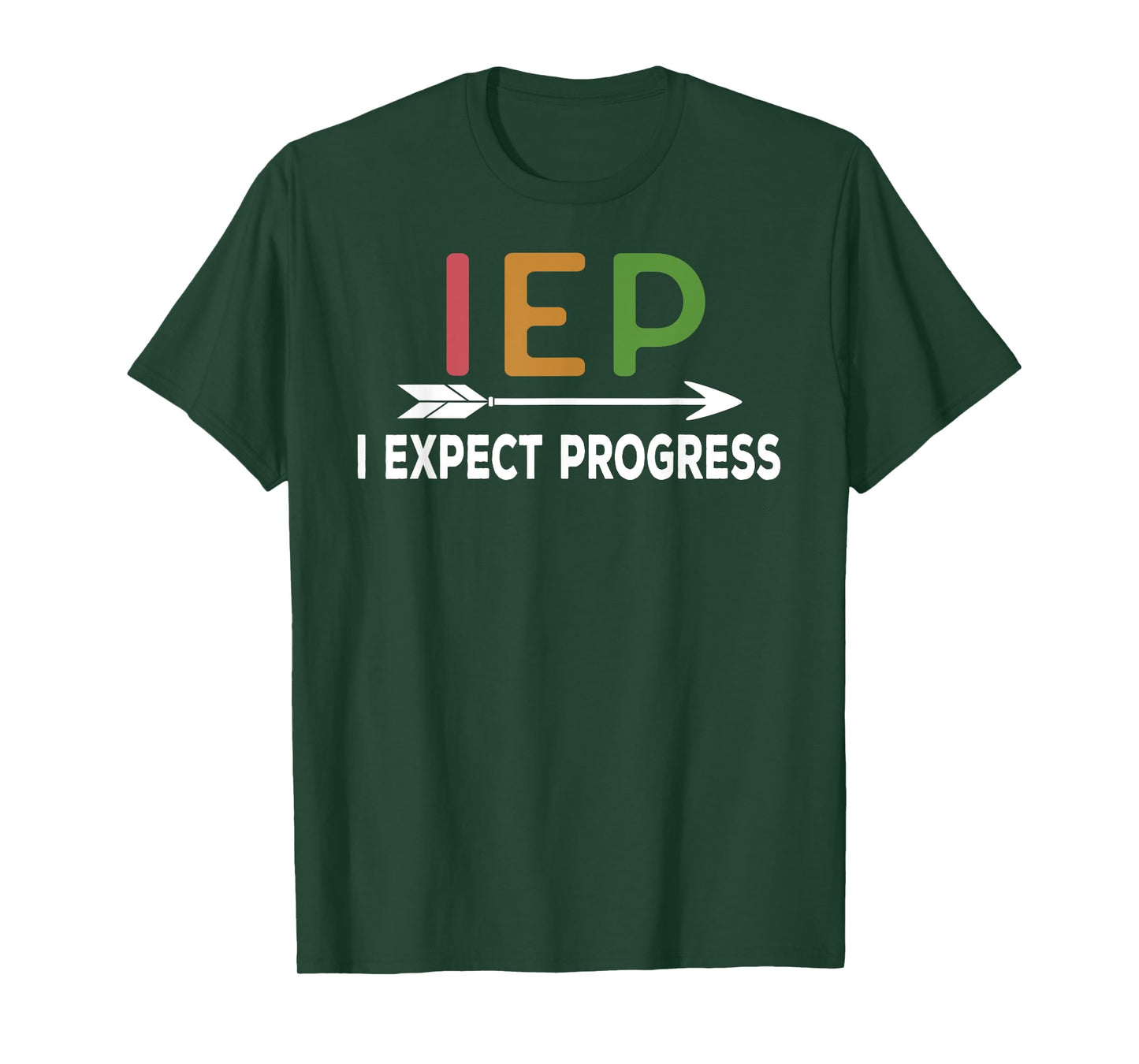 IEP - I expect progress School Psychologist SPED Teachers T-Shirt for Men Women Girls Kids