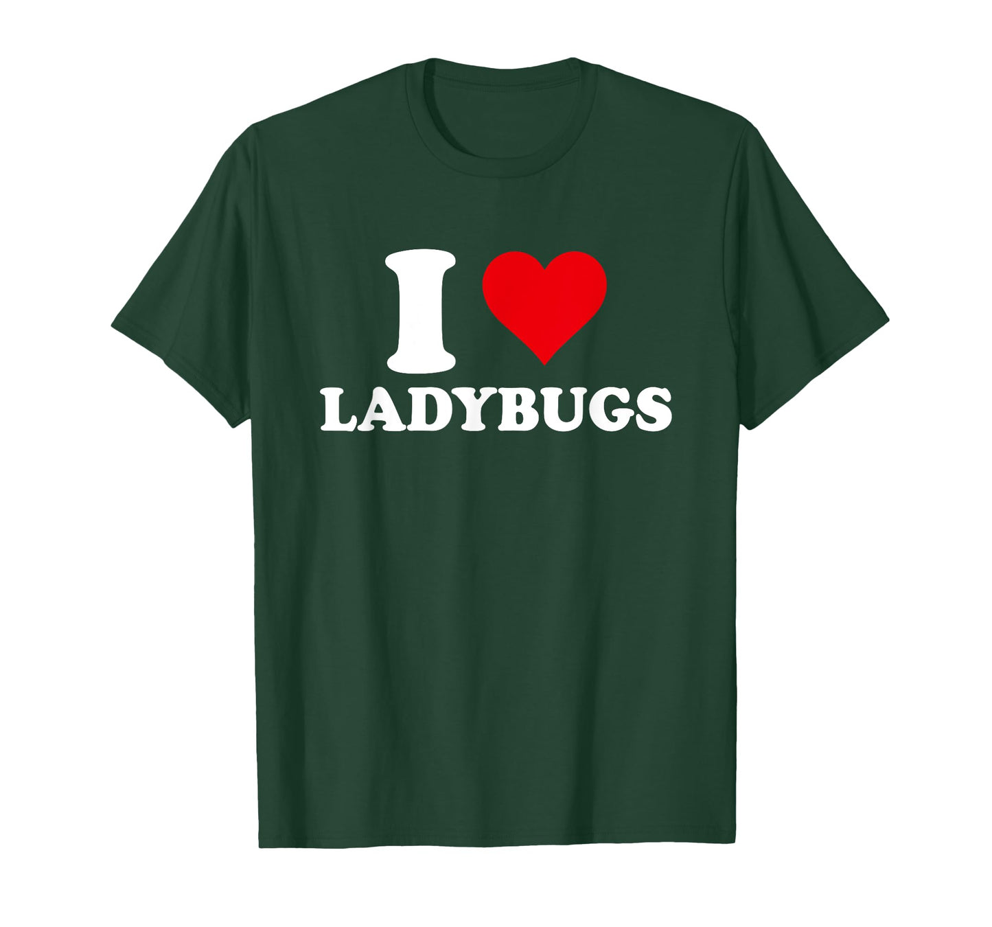 I Love Ladybugs, I Heart Ladybug Lover T-Shirt