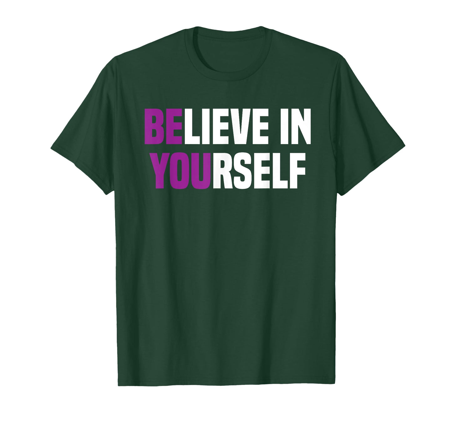 Believe In Yourself Positive Vibes for men women T-Shirt