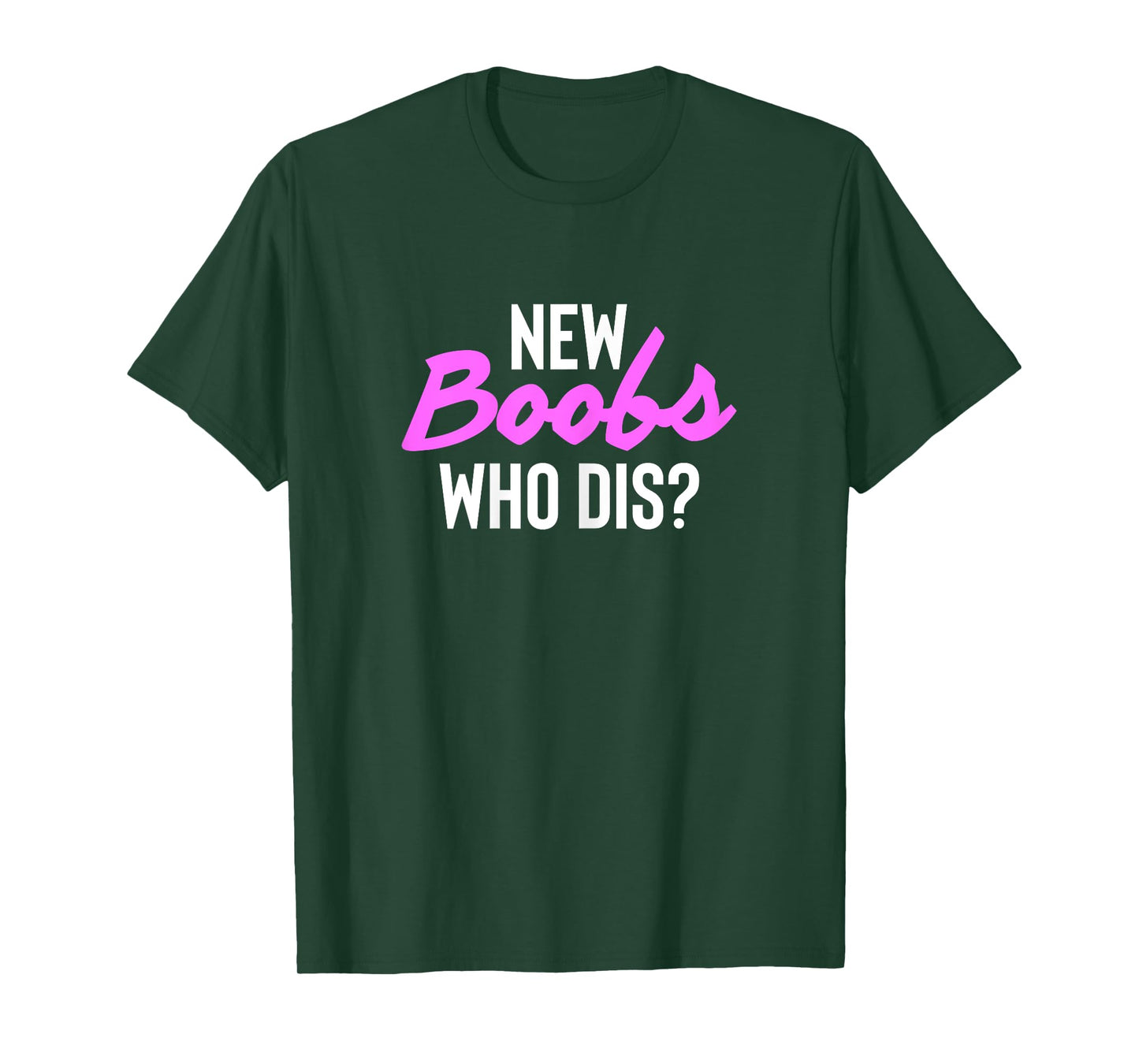 New Boobs Who Dis? Surgery Recovery Breast Cancer T-Shirt
