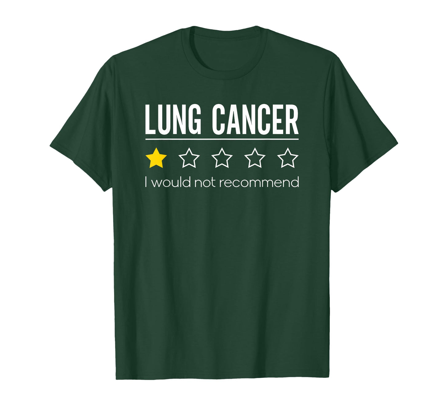 Lung Cancer Would Not Recommend Lung Awareness T-Shirt