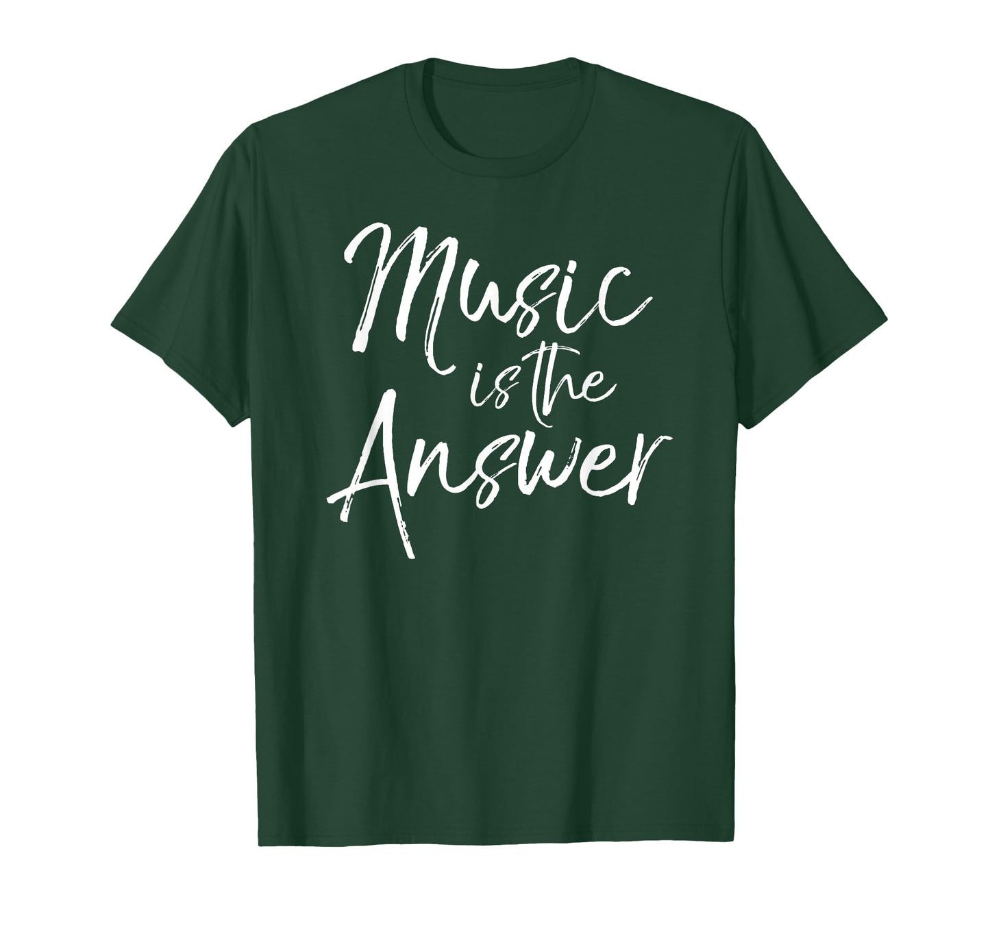 Inspirational Musician Quote Musical Music is the Answer T-Shirt