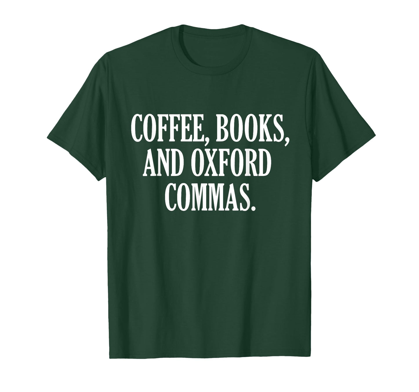 Book Lover Coffee Books and Oxford Commas Bookworm Librarian T-Shirt