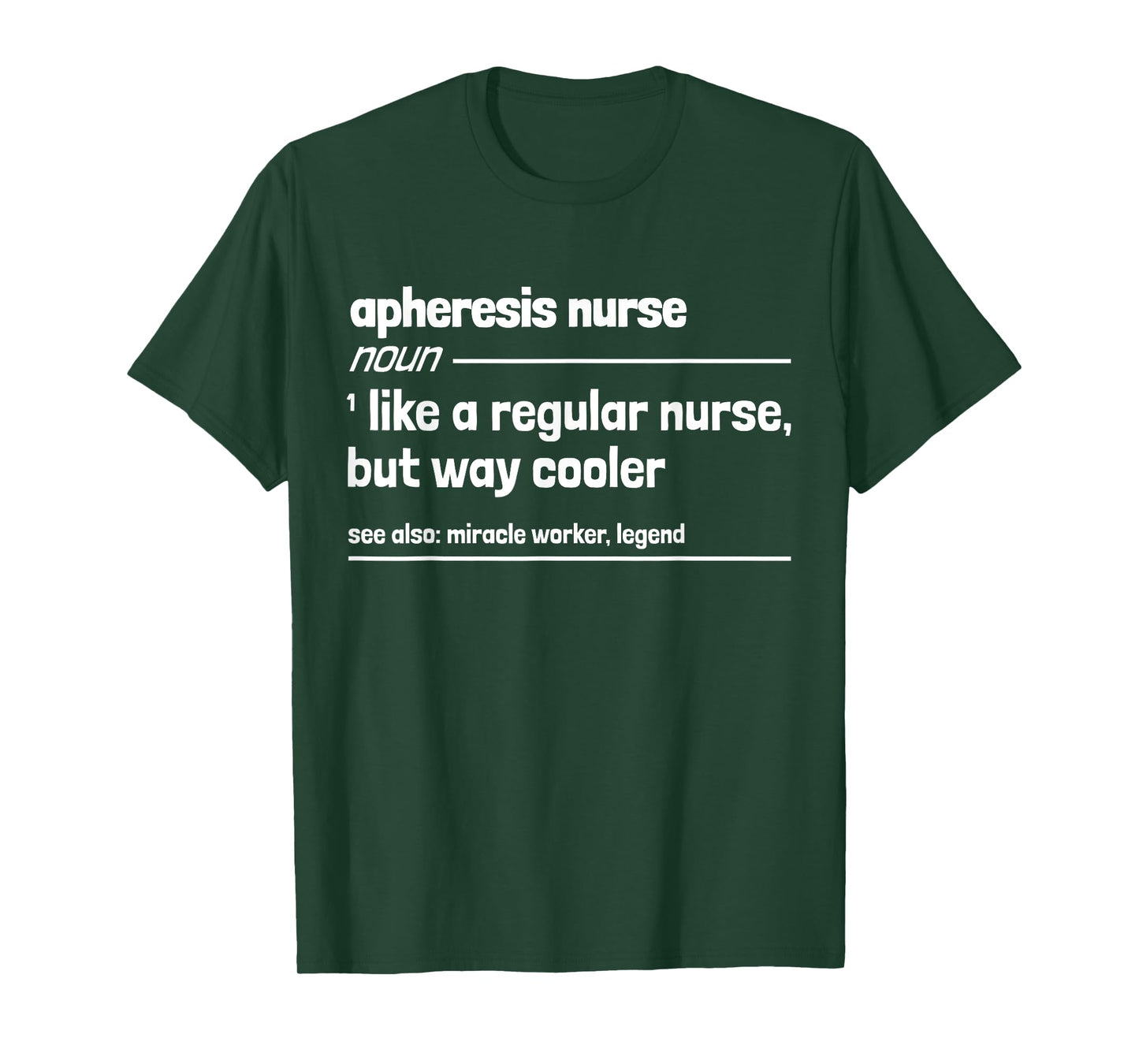 Apheresis Nurse Like a Regular Nurse But Way Cooler T-Shirt