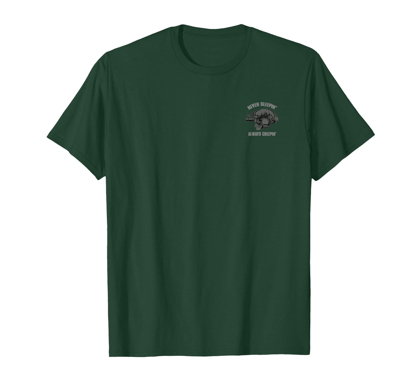 NEVER SLEEPIN' ALWAYS CREEPIN Funny Military Skull NVG T-Shirt