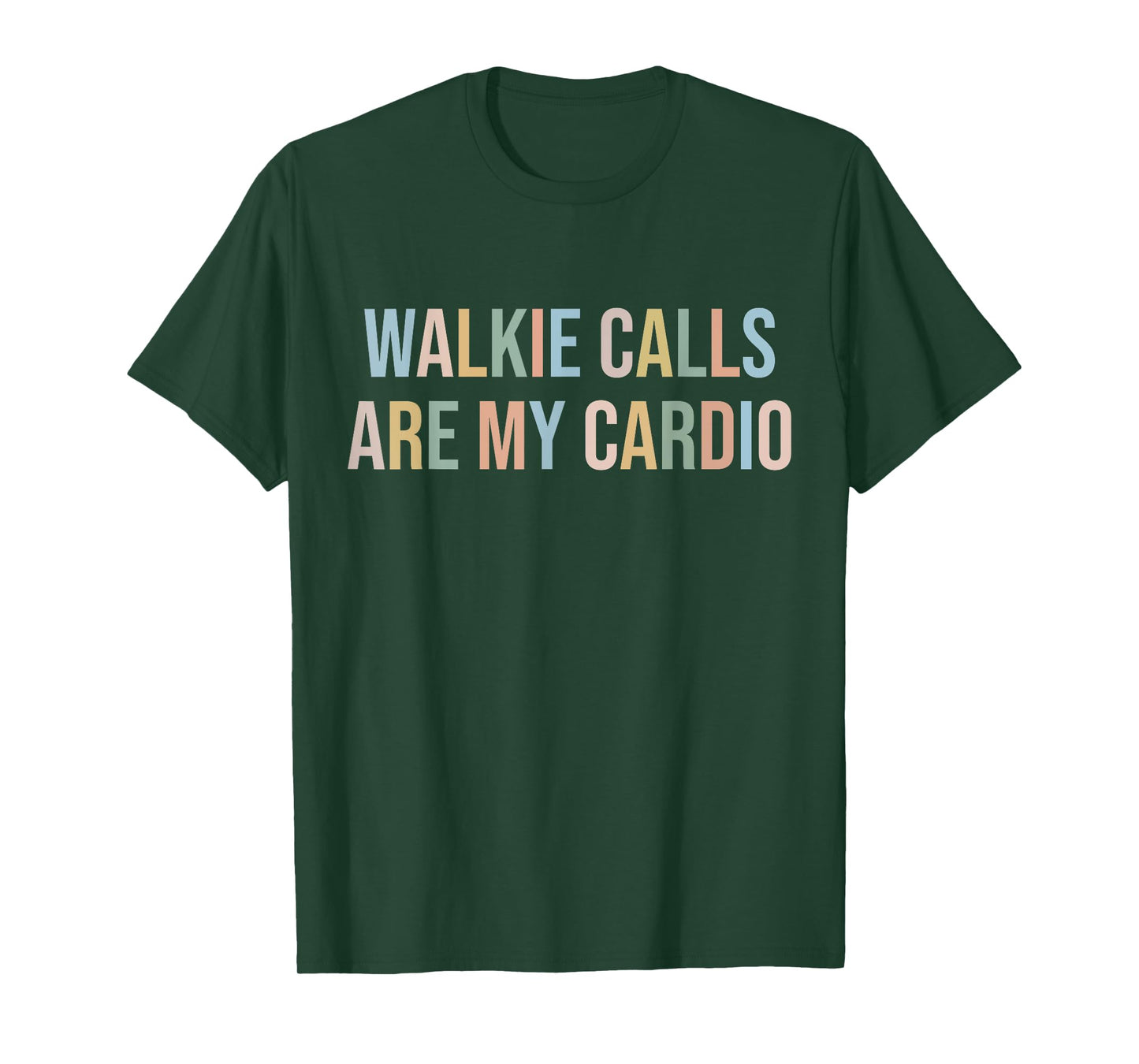 ABA SPED Teacher Coping Skills Walkie Calls Are My Cardio T-Shirt for Men Women Girls Kids