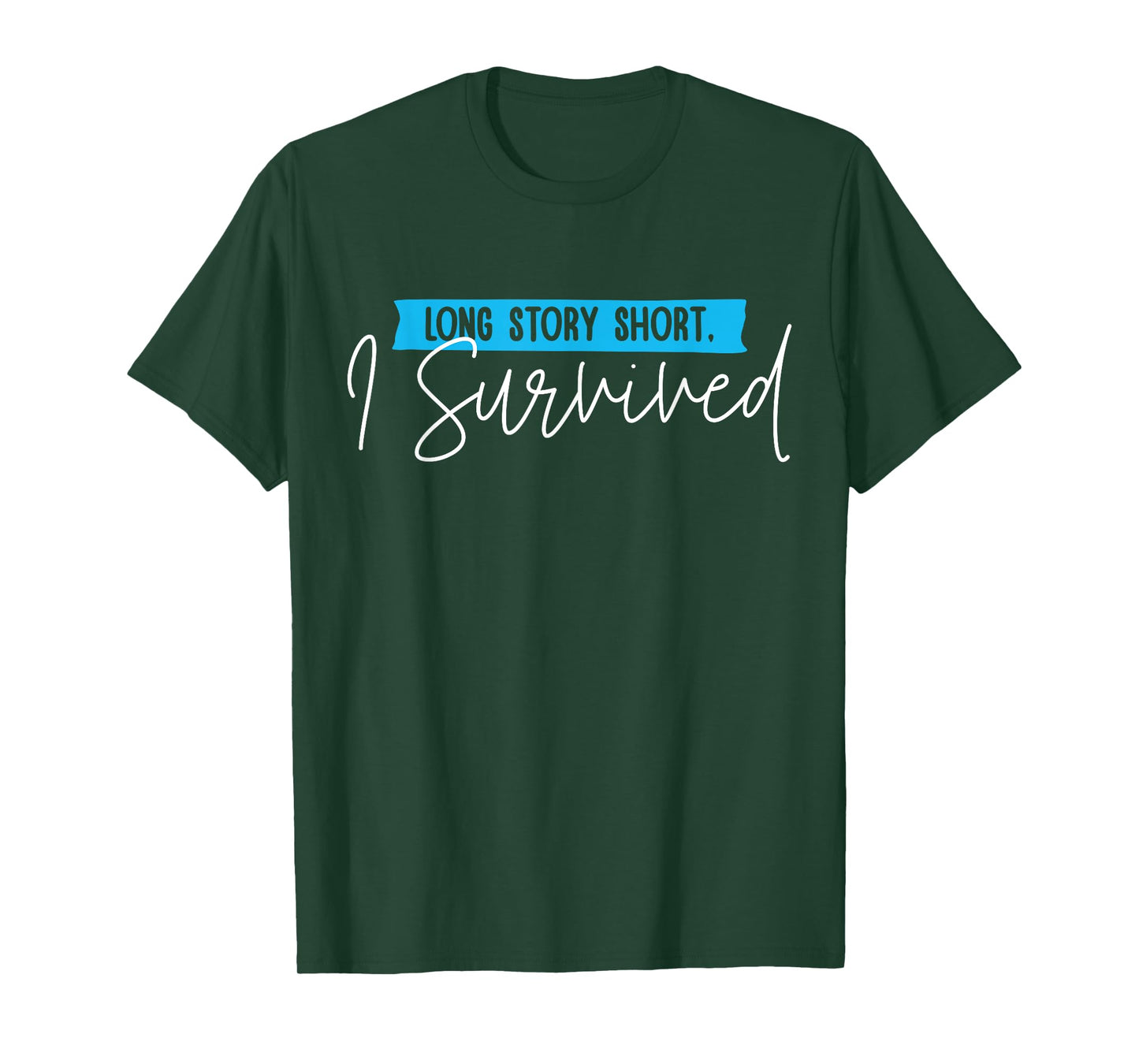 Long Story Short I Survived Prostate Cancer T-Shirt