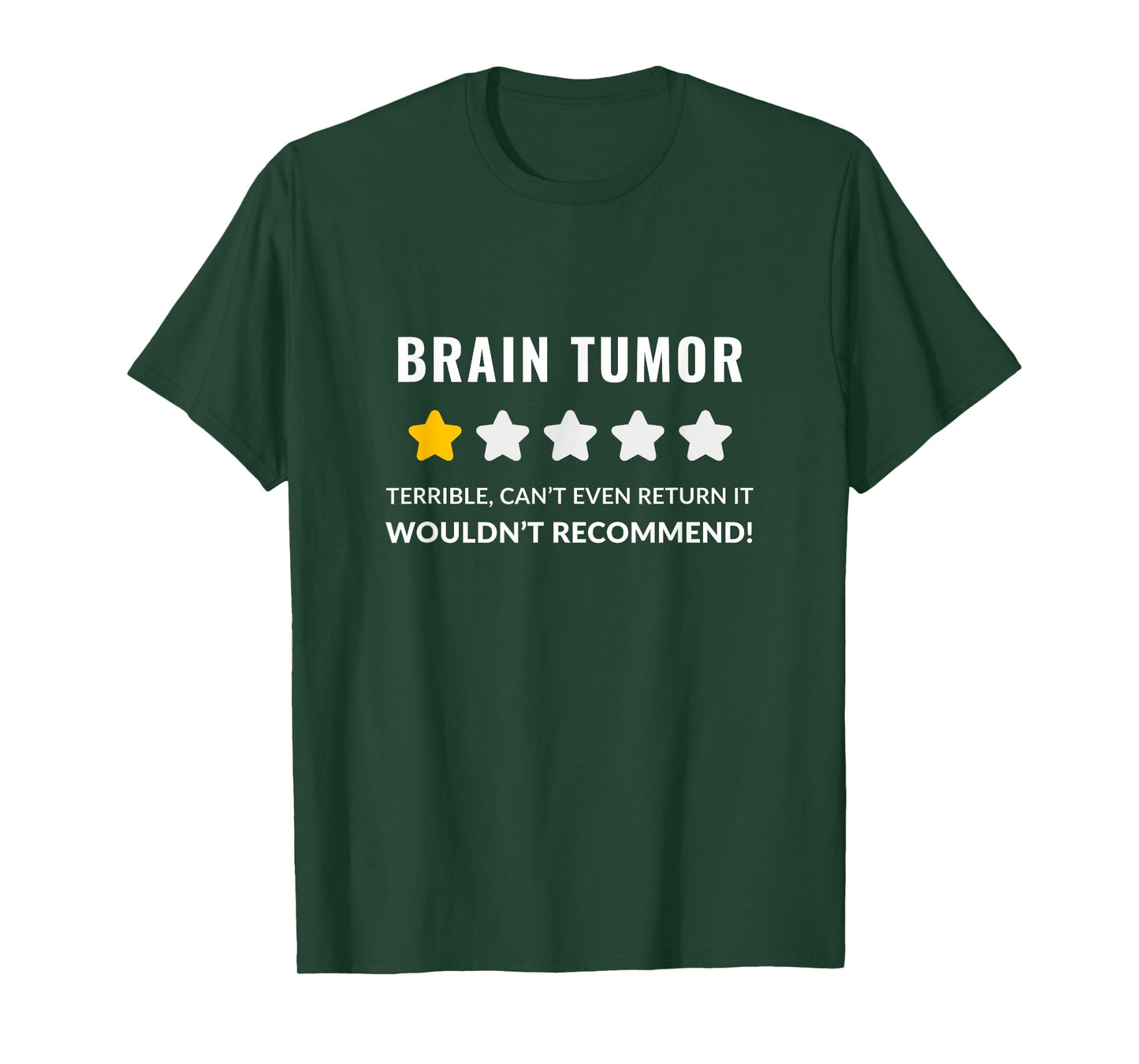Brain Tumor Wouldn't Recommend Funny T-Shirt