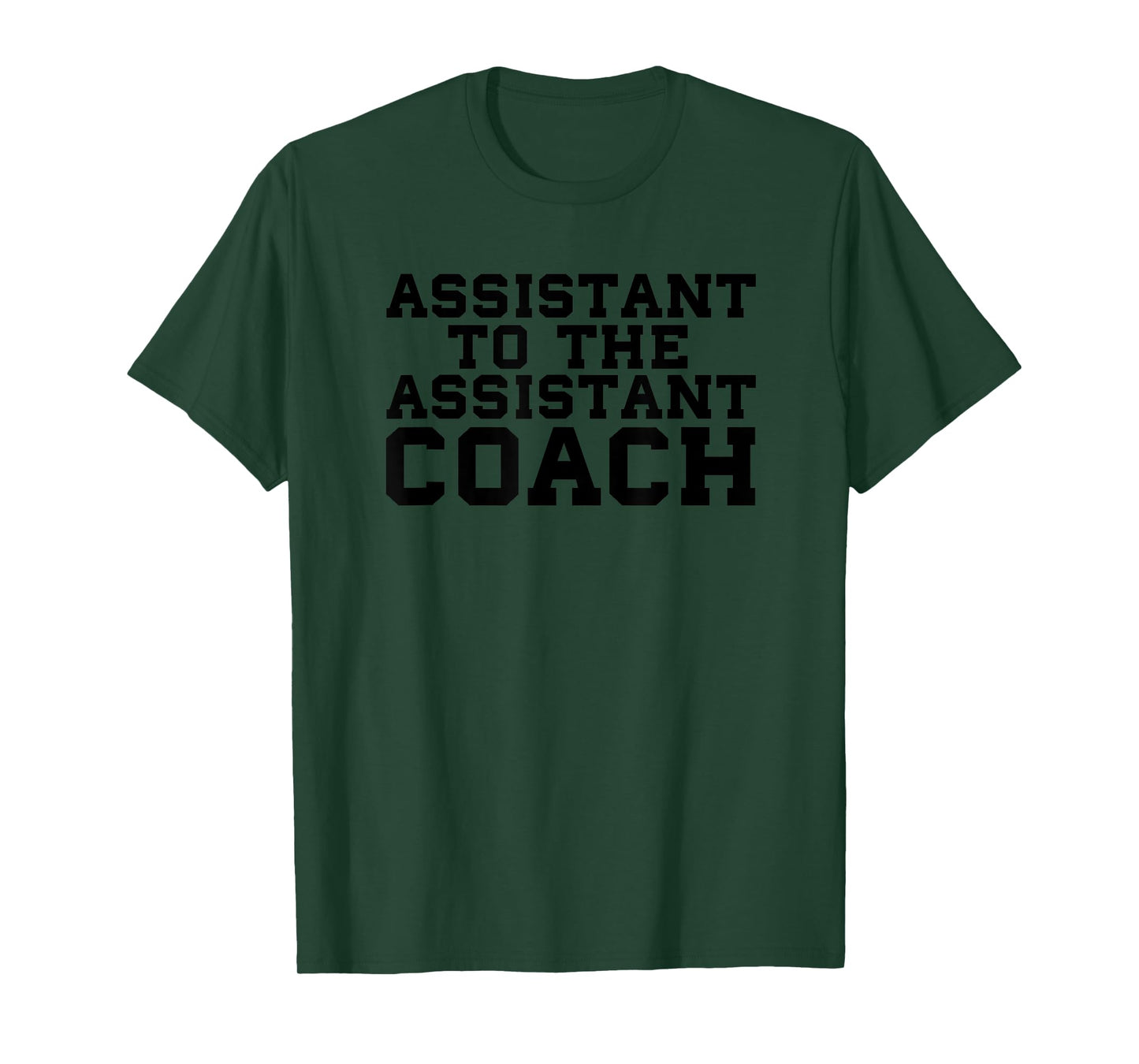 Assistant to the Assistant Coach Sports Funny Bench College T-Shirt